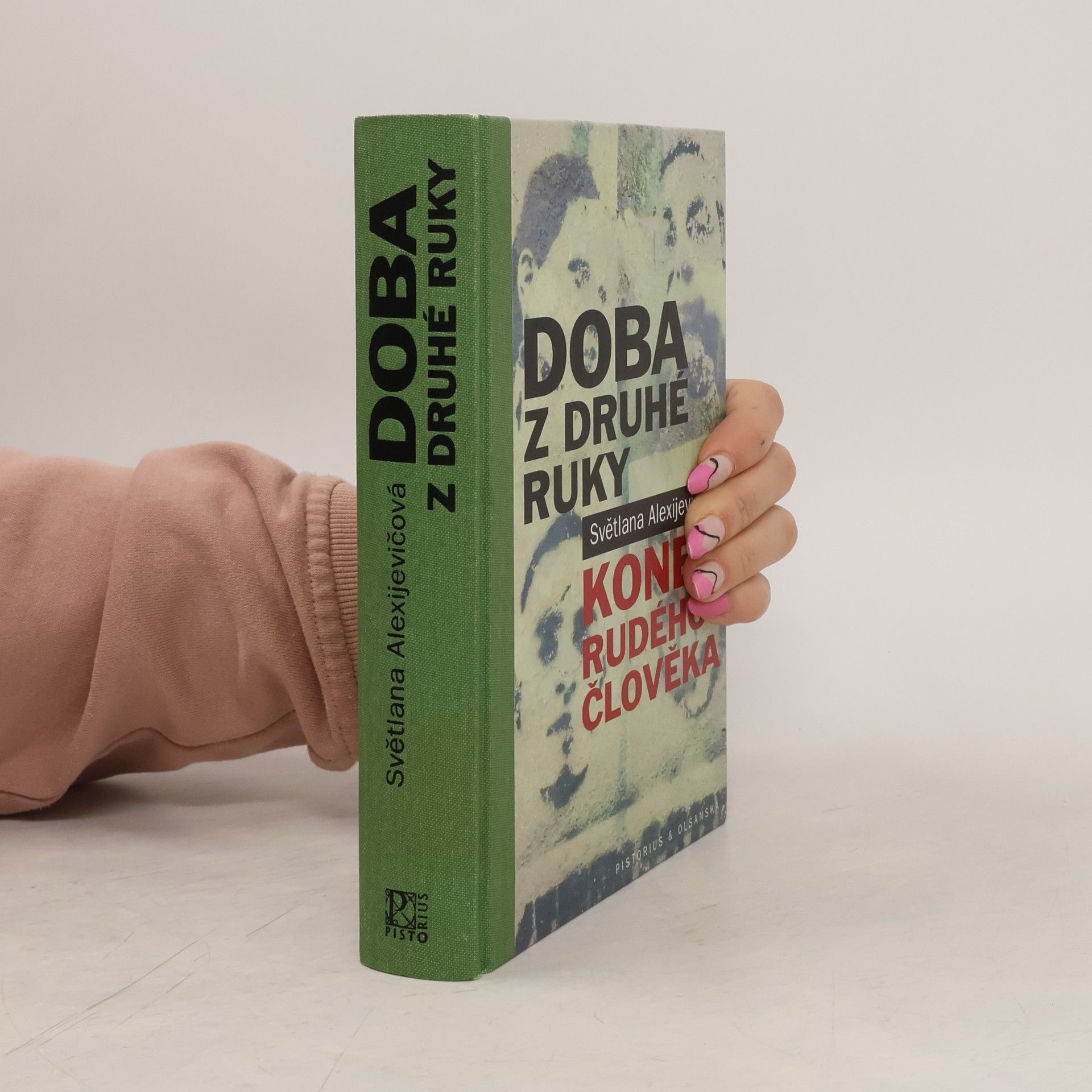 Světlana Alexijevičová Doba z druhé ruky : konec rudého člověka