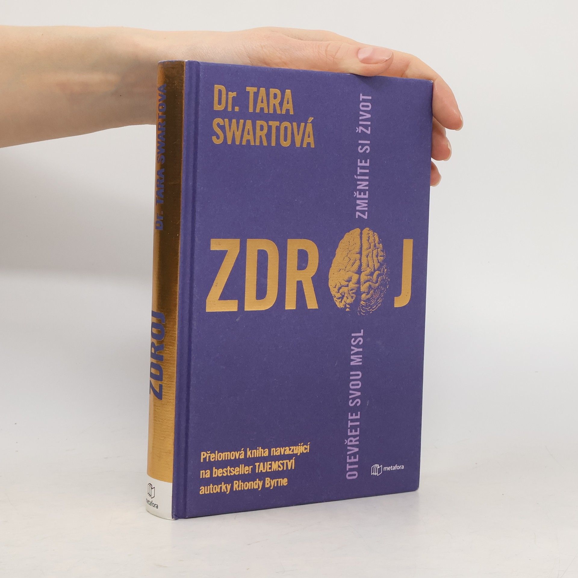 Tara Swart Zdroj. Otevřete svou mysl změníte si život