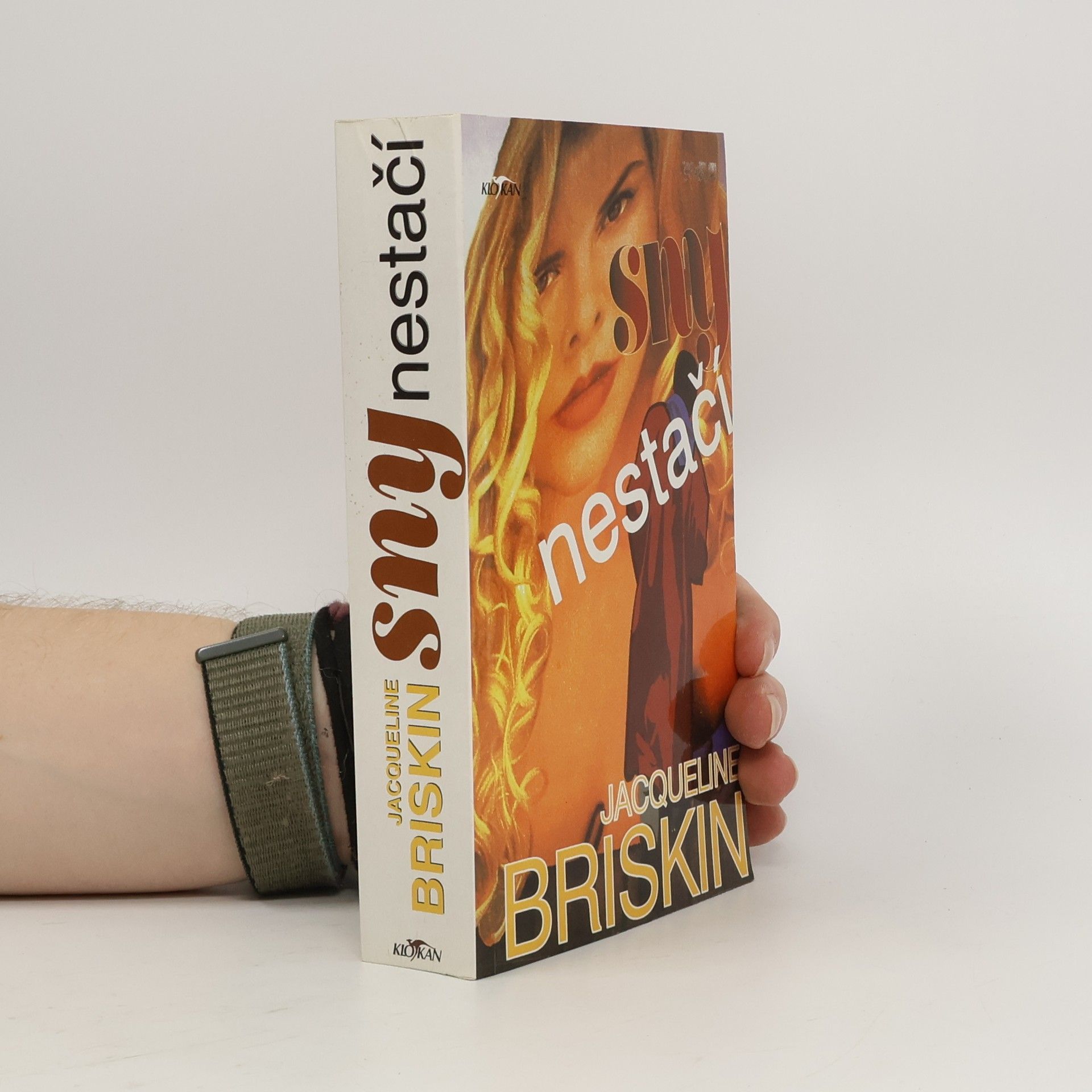 Jacqueline Briskin Sny nestačí