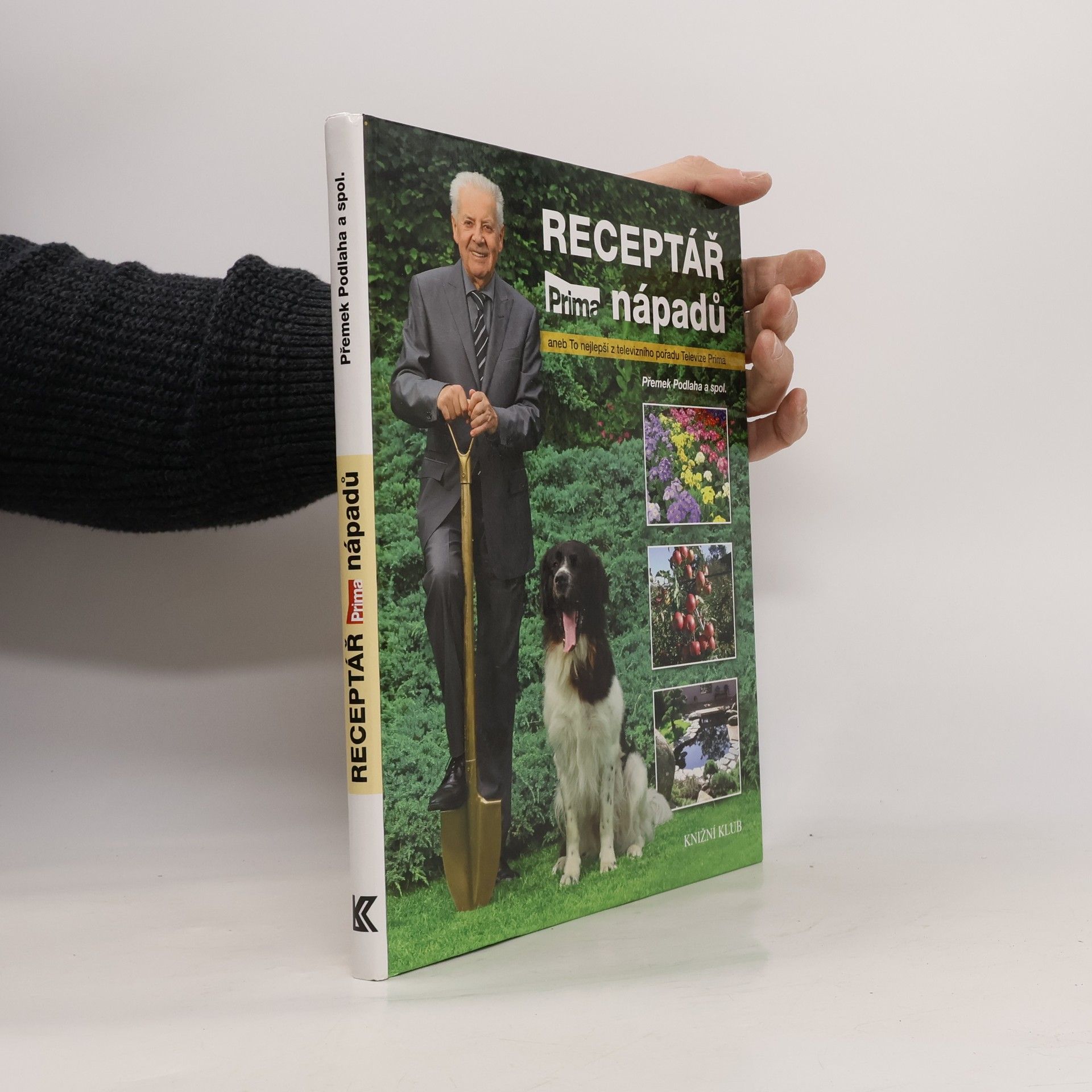 Přemek Podlaha Receptář prima nápadů, aneb, To nejlepší z televizního pořadu Televize Prima