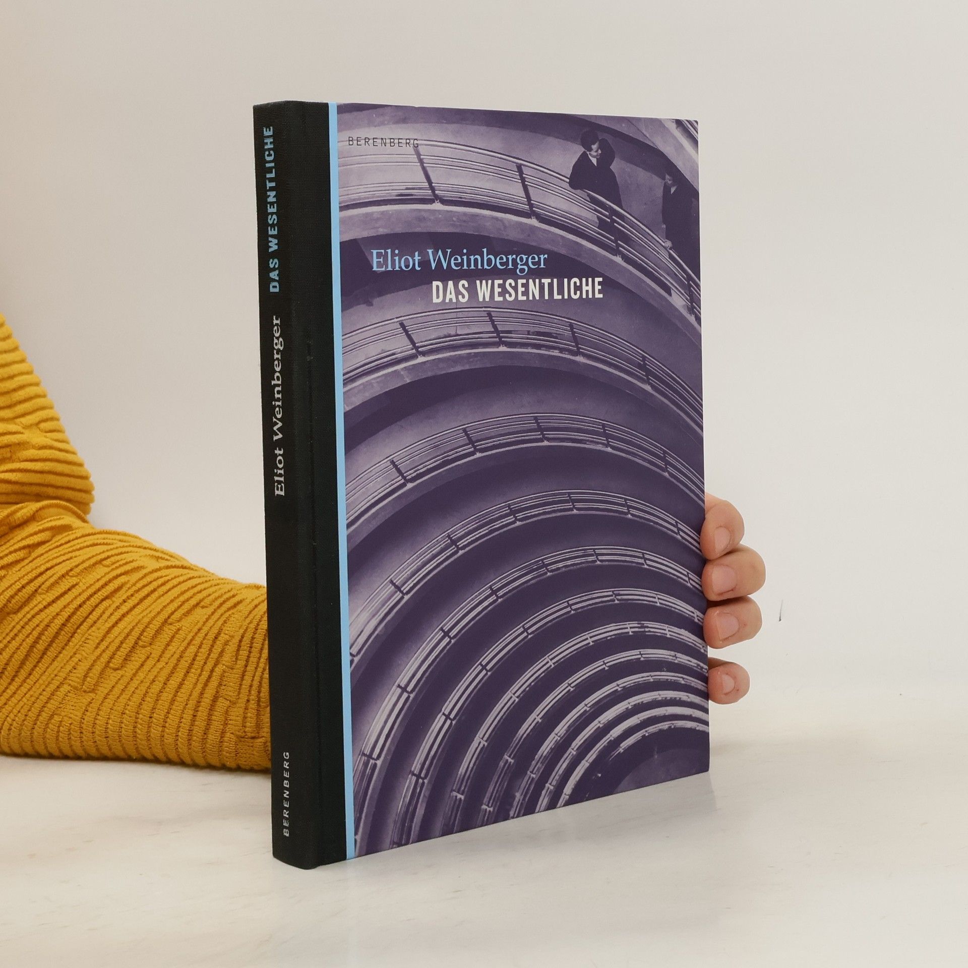 Eliot Weinberger Das Wesentliche