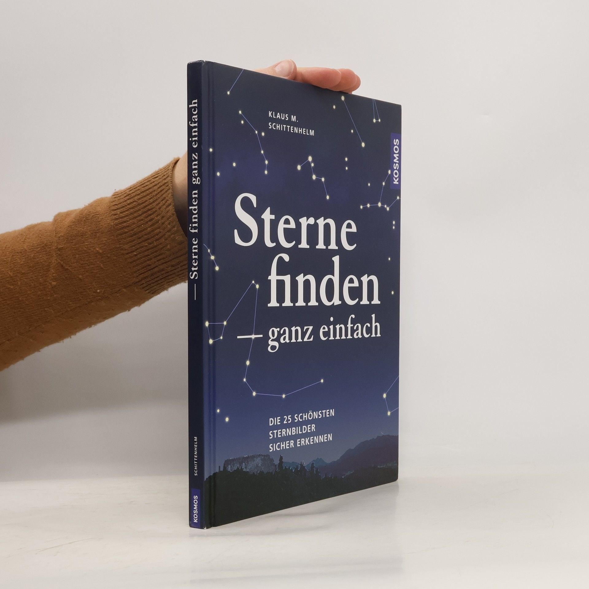 Klaus M. Schittenhelm Sterne finden - ganz einfach