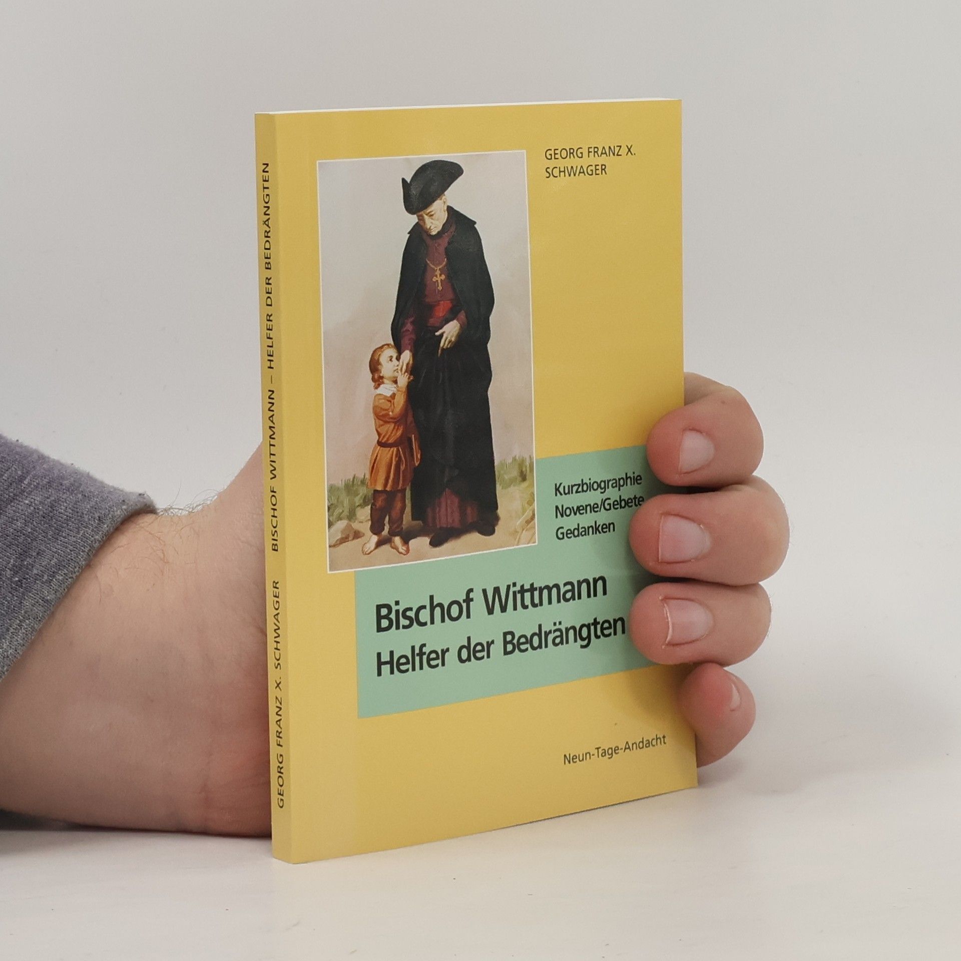 Bischof Wittmann - Helfer der Bedrängten