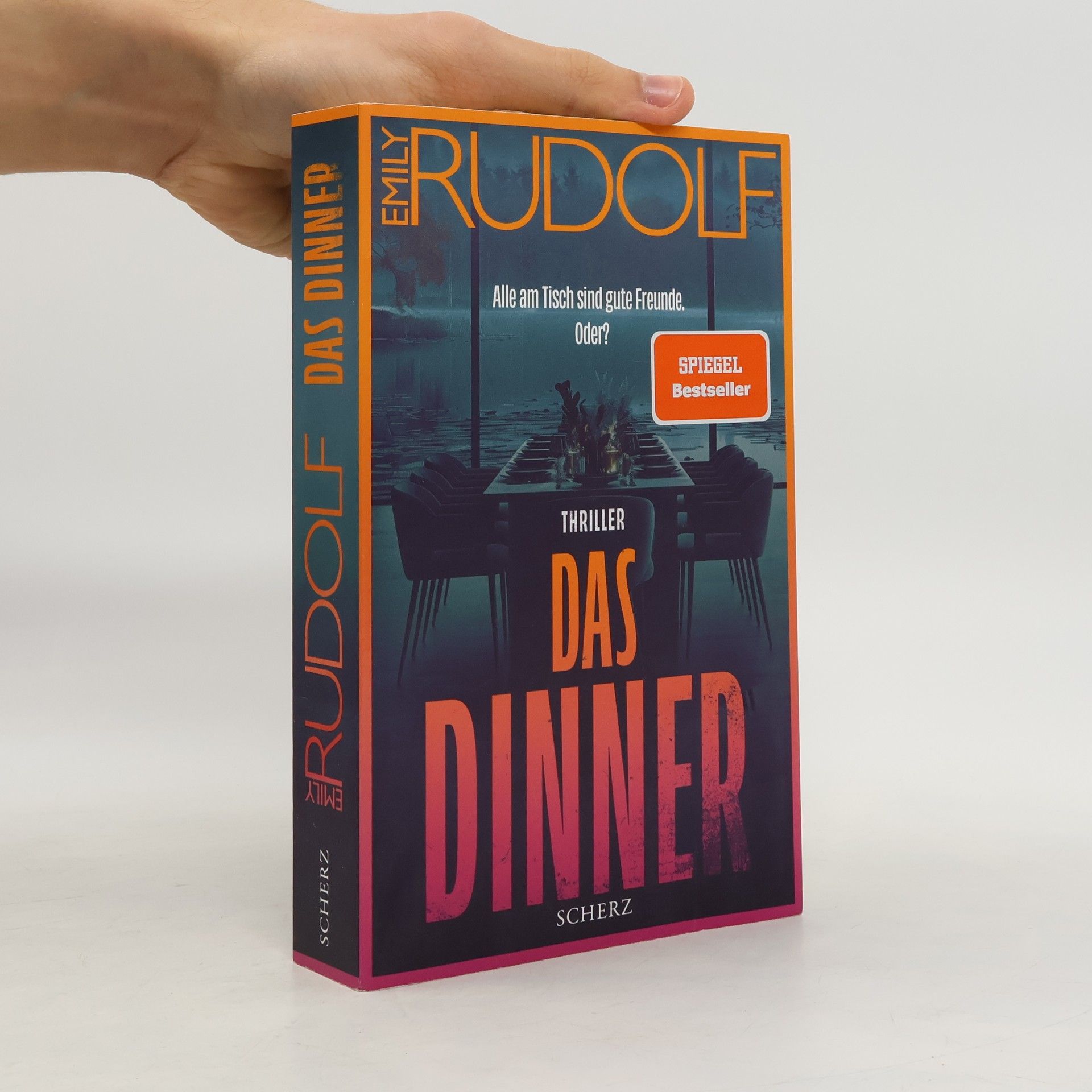 Emily Rudolf Das Dinner - Alle am Tisch sind gute Freunde. Oder?