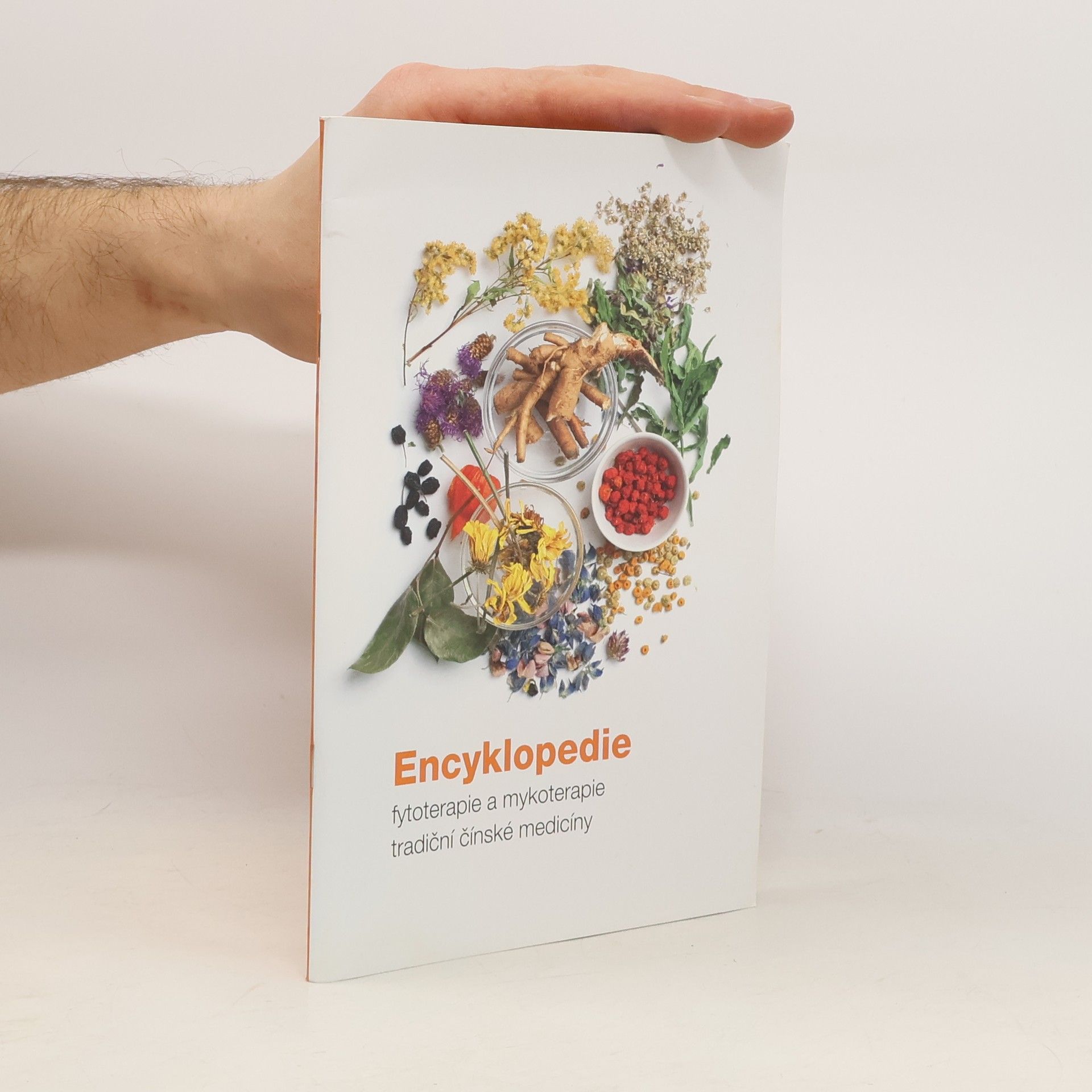 Kolektiv autorů Encyklopedie fytoterapie a mykoterapie tradiční čínské medicíny