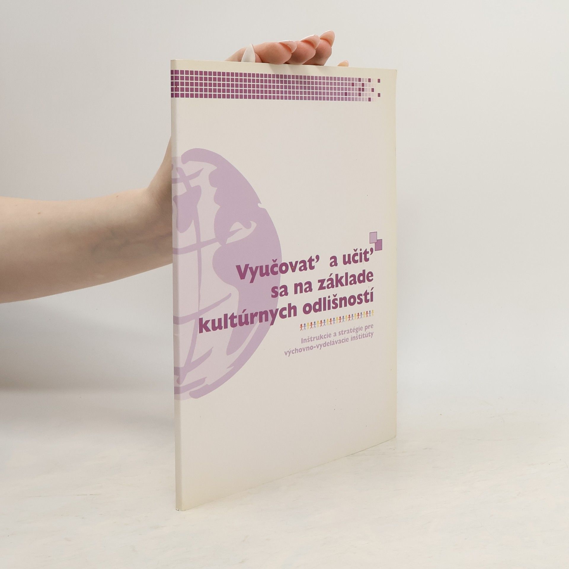 Various authors Vyučovať a učiť sa na základe kultúrnych odlišností