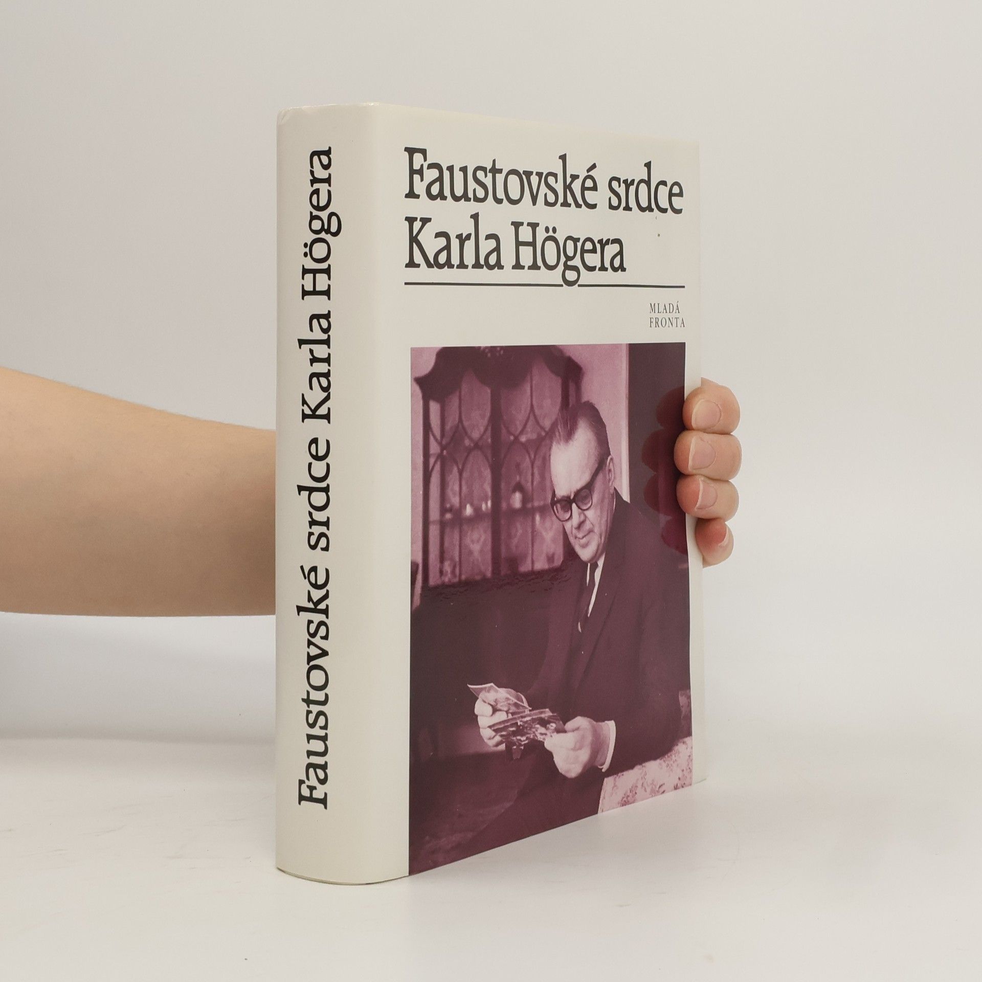 Karel Höger Faustovské srdce Karla Högera