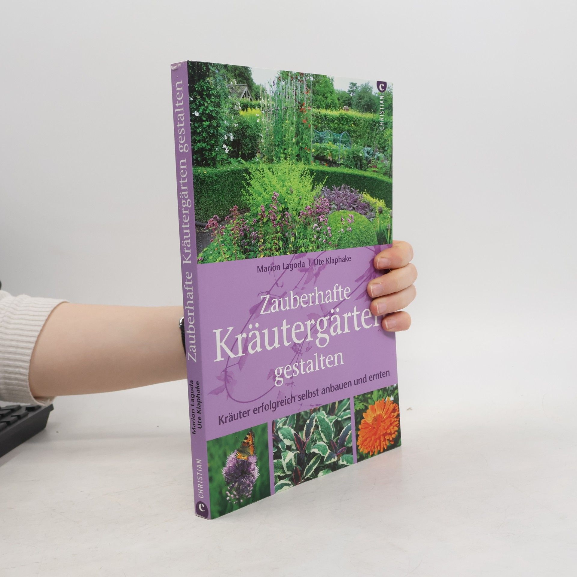 Marion Lagoda Zauberhafte Kräutergärten gestalten