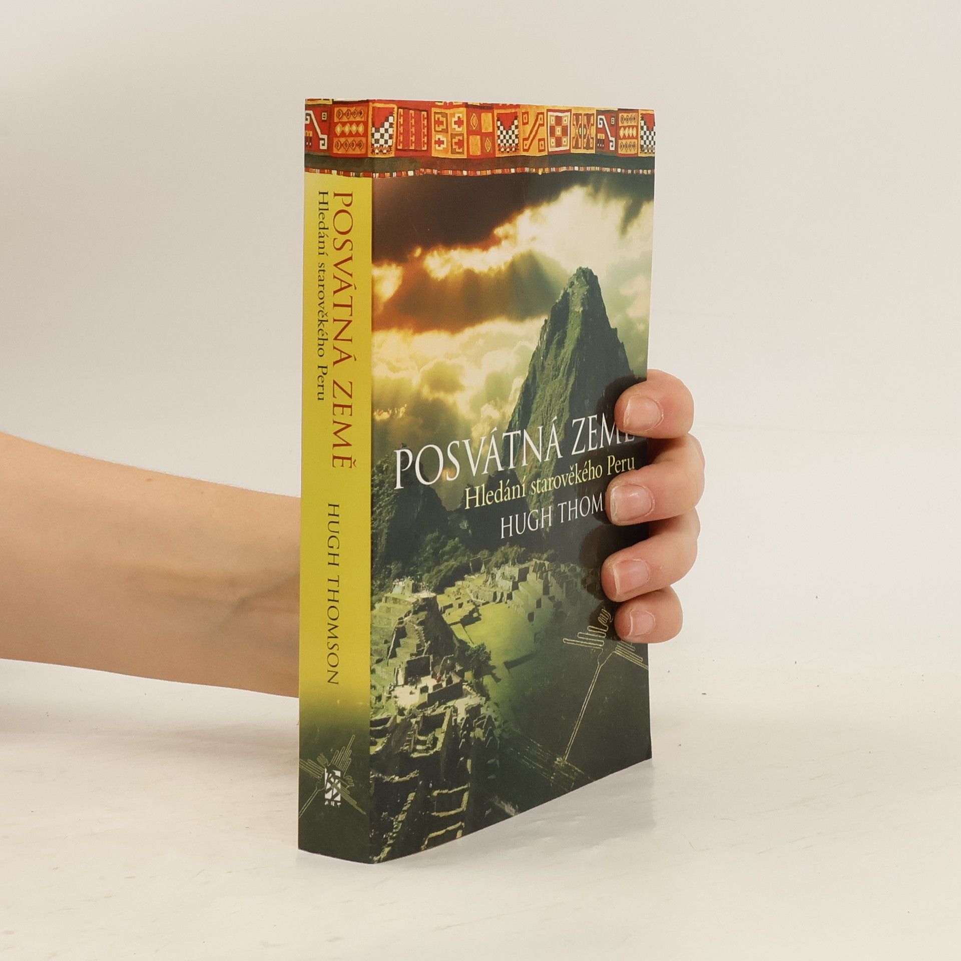 Hugh Thomson Posvátná země - Hledání starověkého Peru