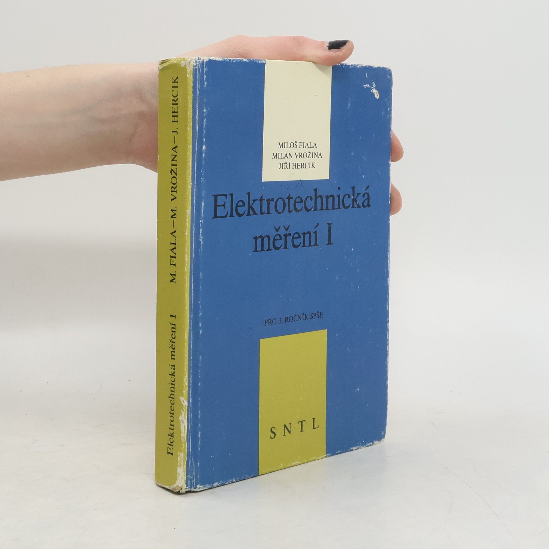 Miloš Fiala Elektrotechnická měření 1 pro 3. ročník SPŠ elektrotechnických