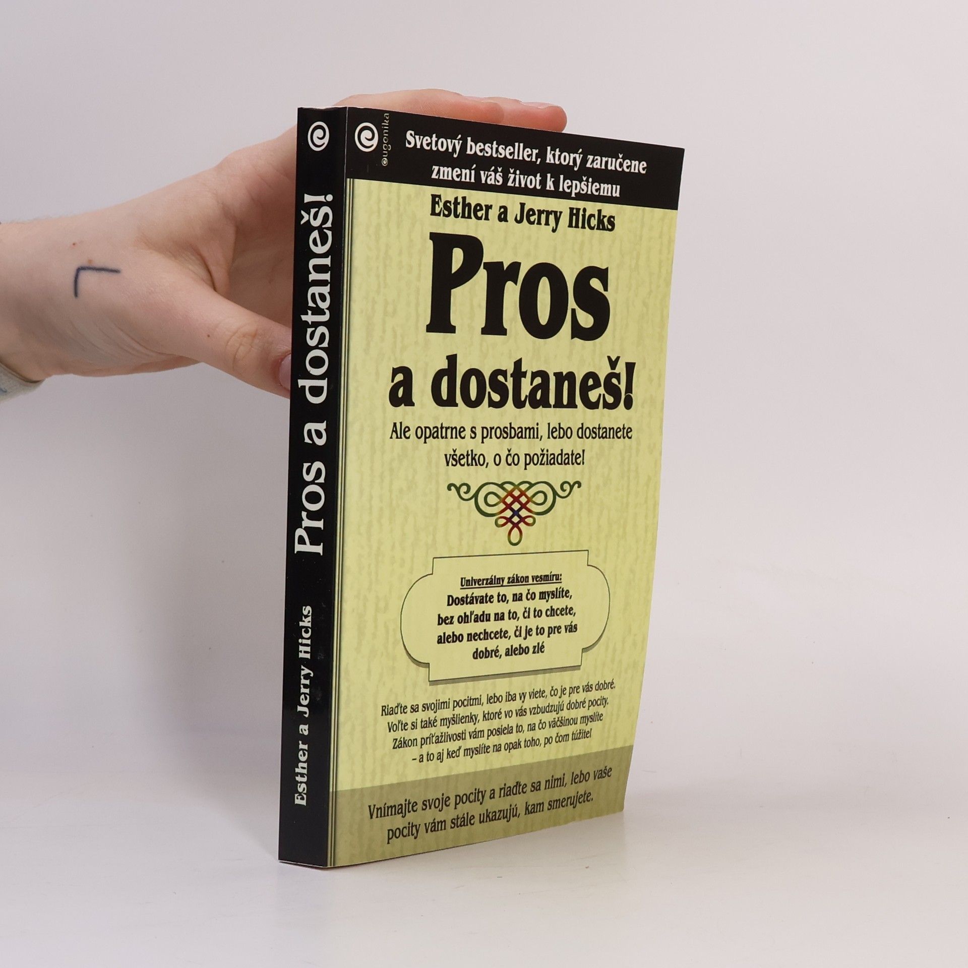 Esther Hicks Pros a dostaneš!