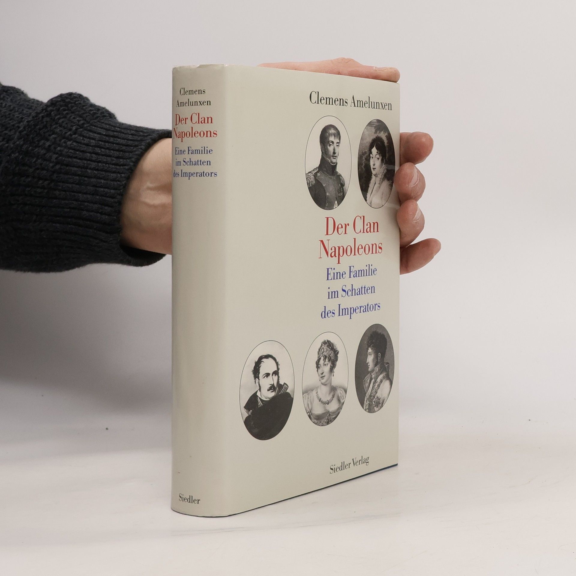 Clemens Amelunxen Der Clan Napoleons