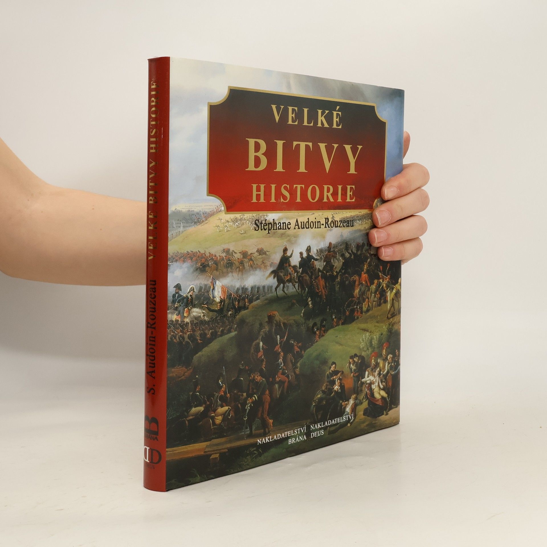 Stéphane Audoin-Rouzeau Velké bitvy historie