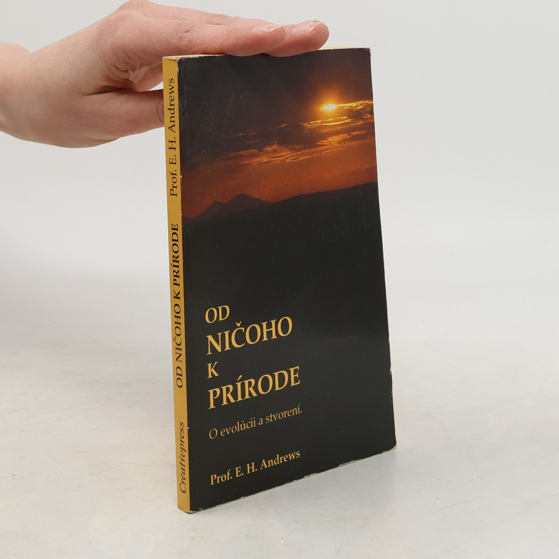 E. H. Andrews Od ničoho k prírode. O evolúcii a stvorení