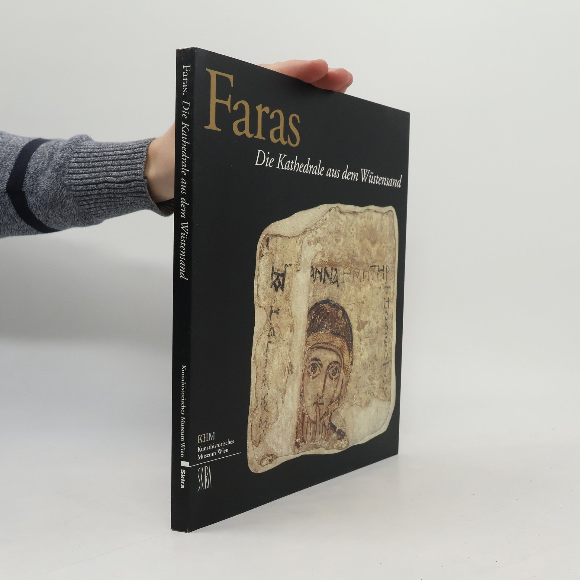 Wilfried Seipel Faras - Die Kathedrale aus dem Wüstensand