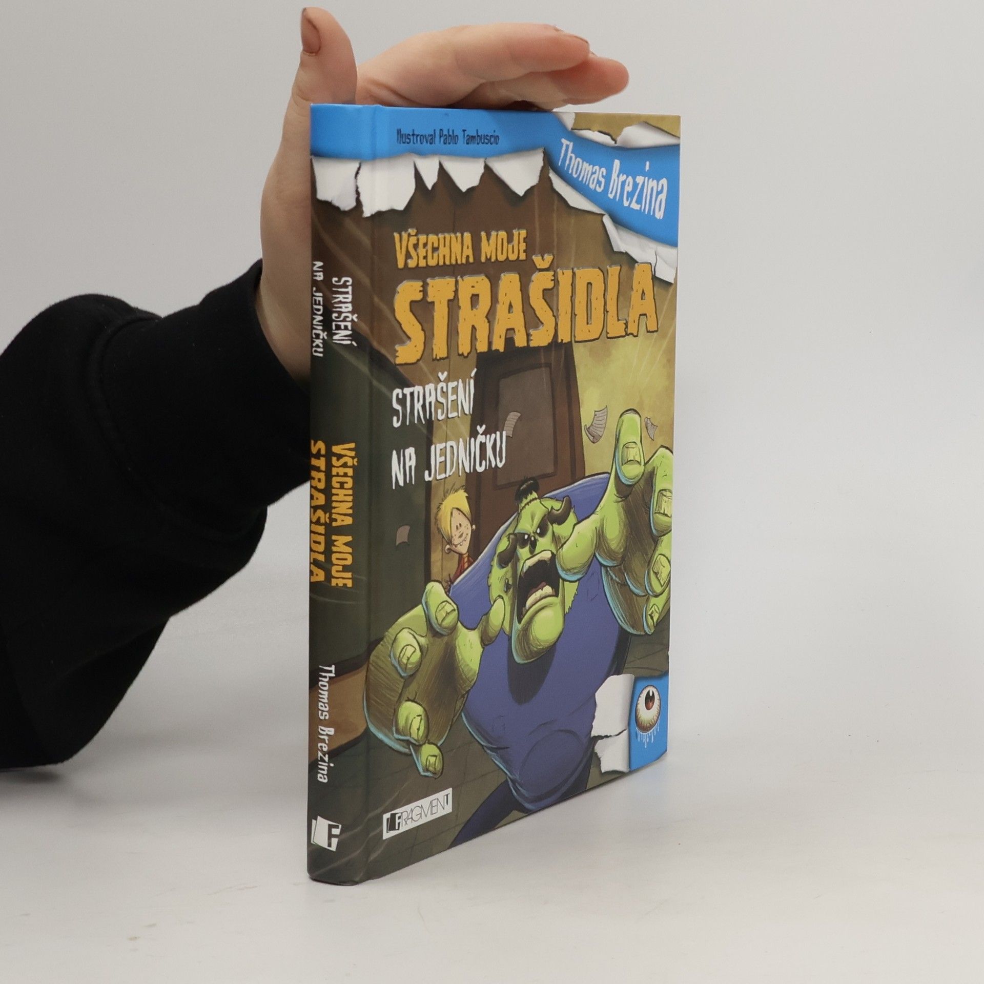 Thomas Brezina Všechna moje strašidla – Strašení na jedničku