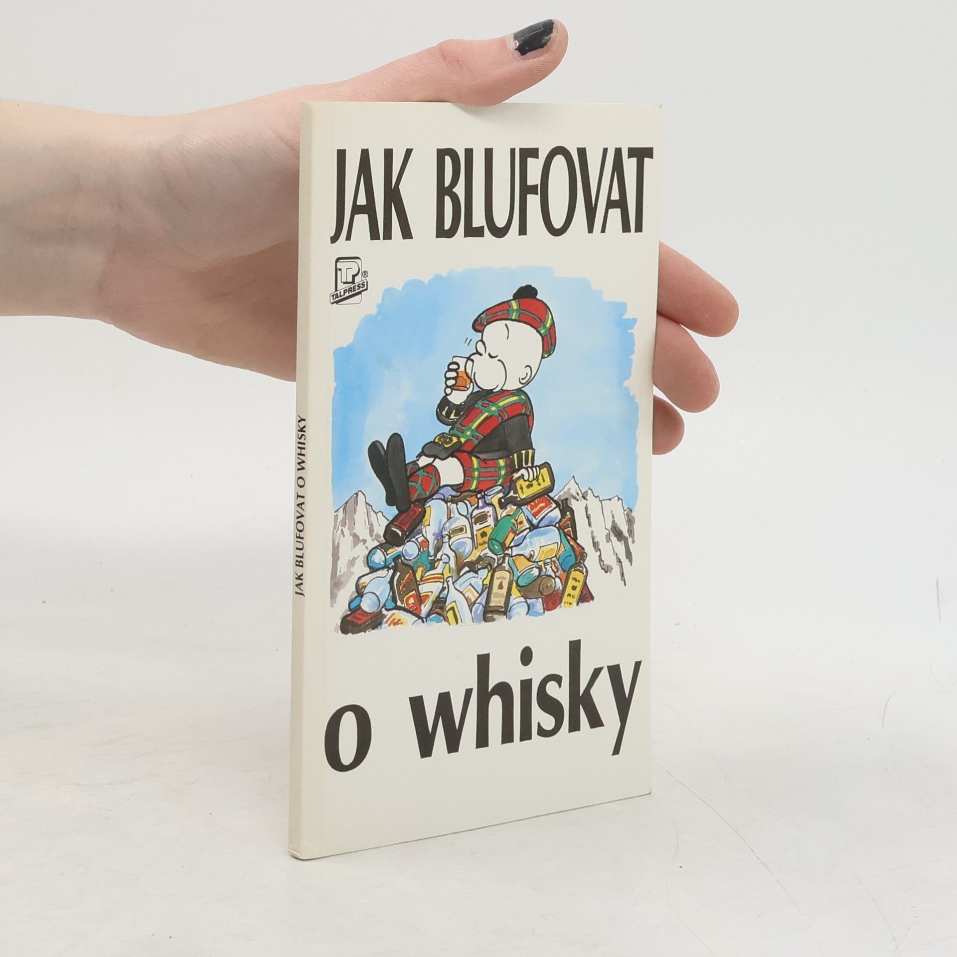 David Milsted Jak blufovat o whisky