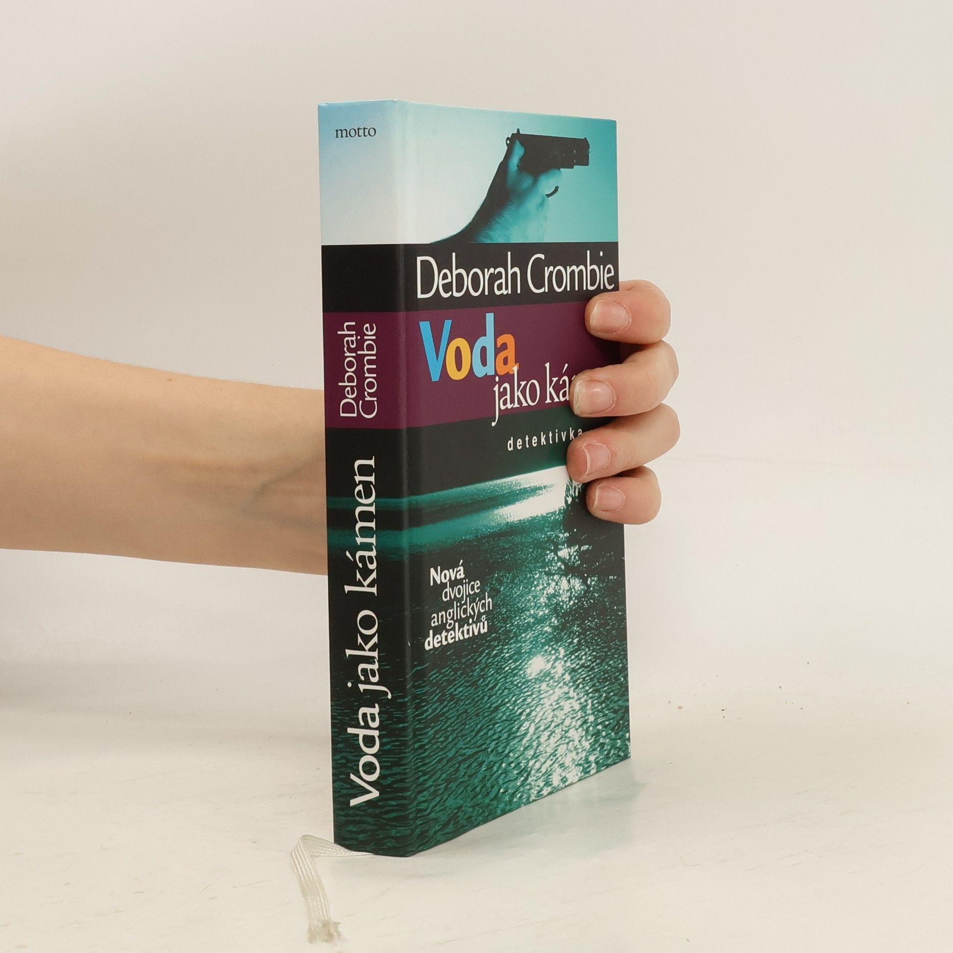 Deborah Crombie Voda jako kámen