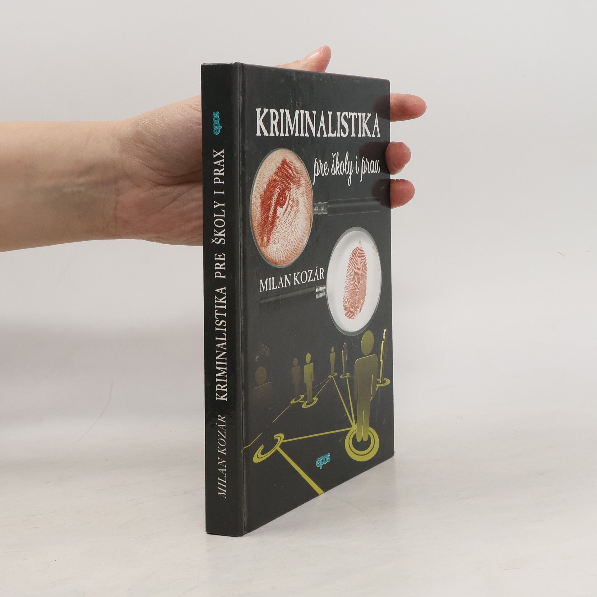 Milan Kozár Kriminalistika pre školy a prax