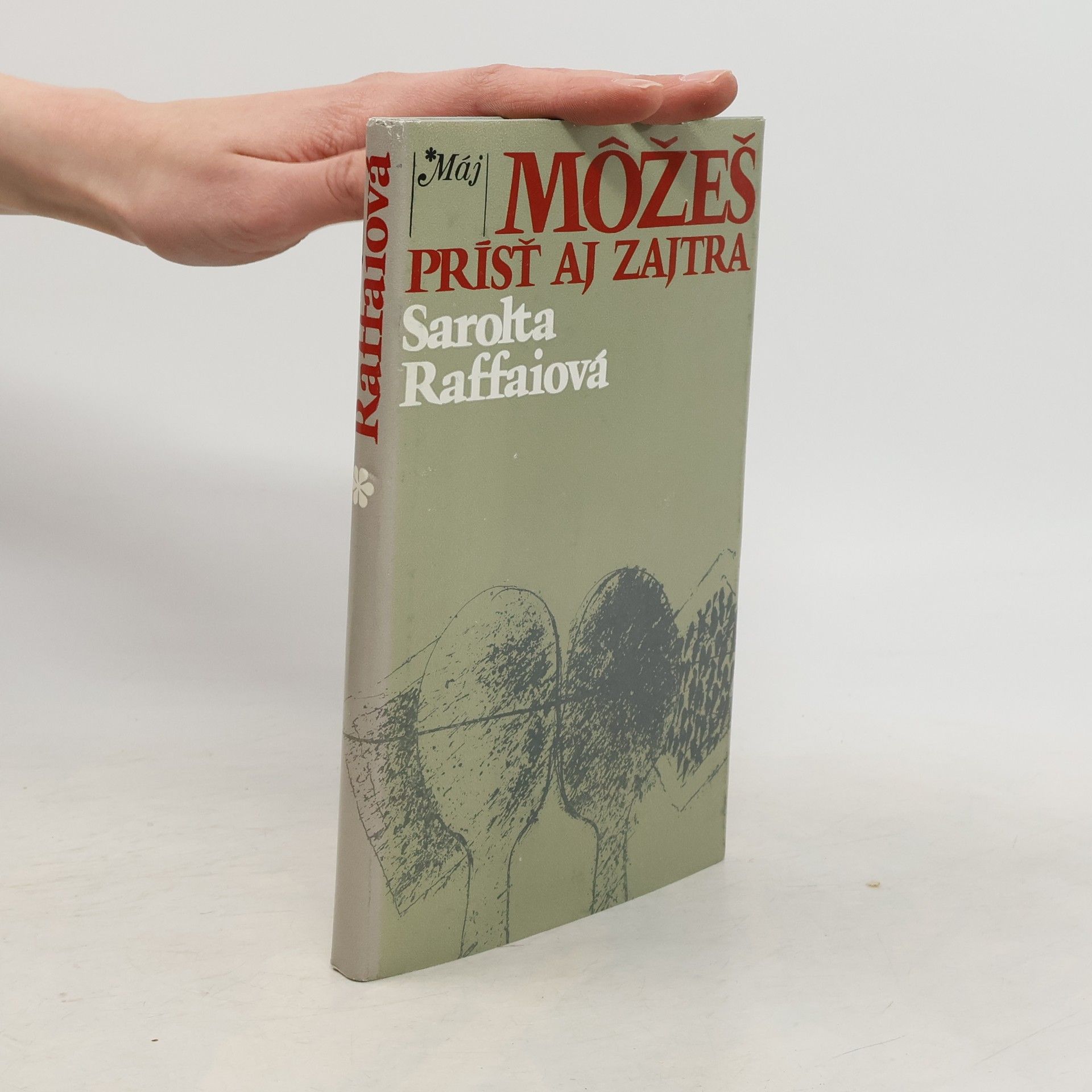 Sarolta Raffai Môžeš prísť aj zajtra