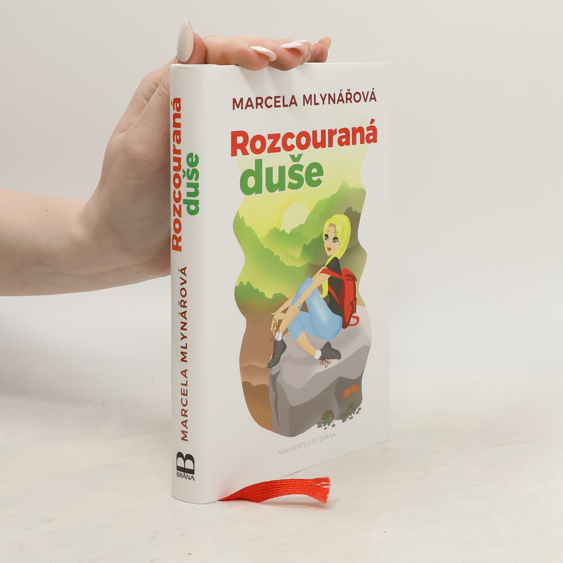 Marcela Mlynářová Rozcouraná duše