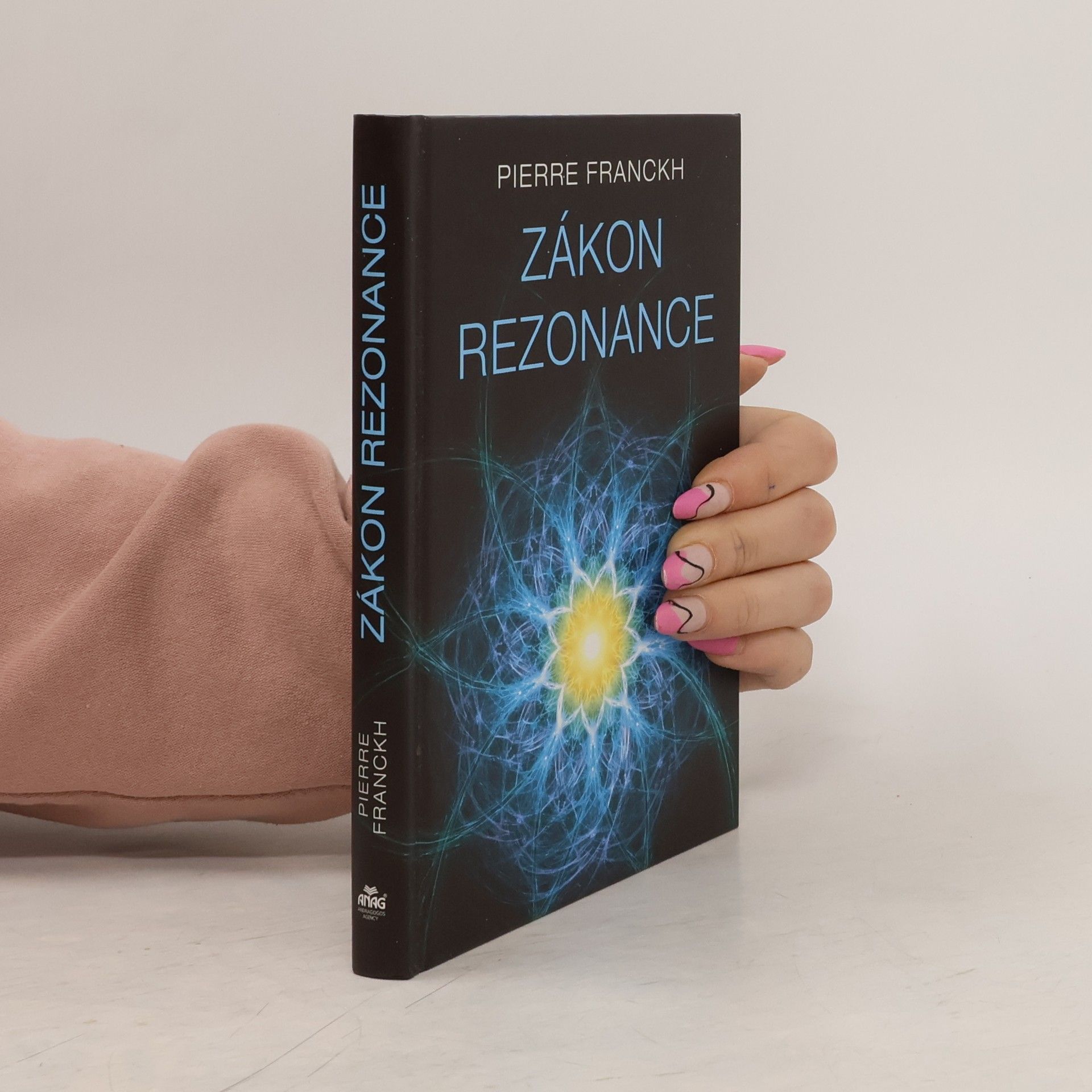Pierre Franckh Zákon rezonance