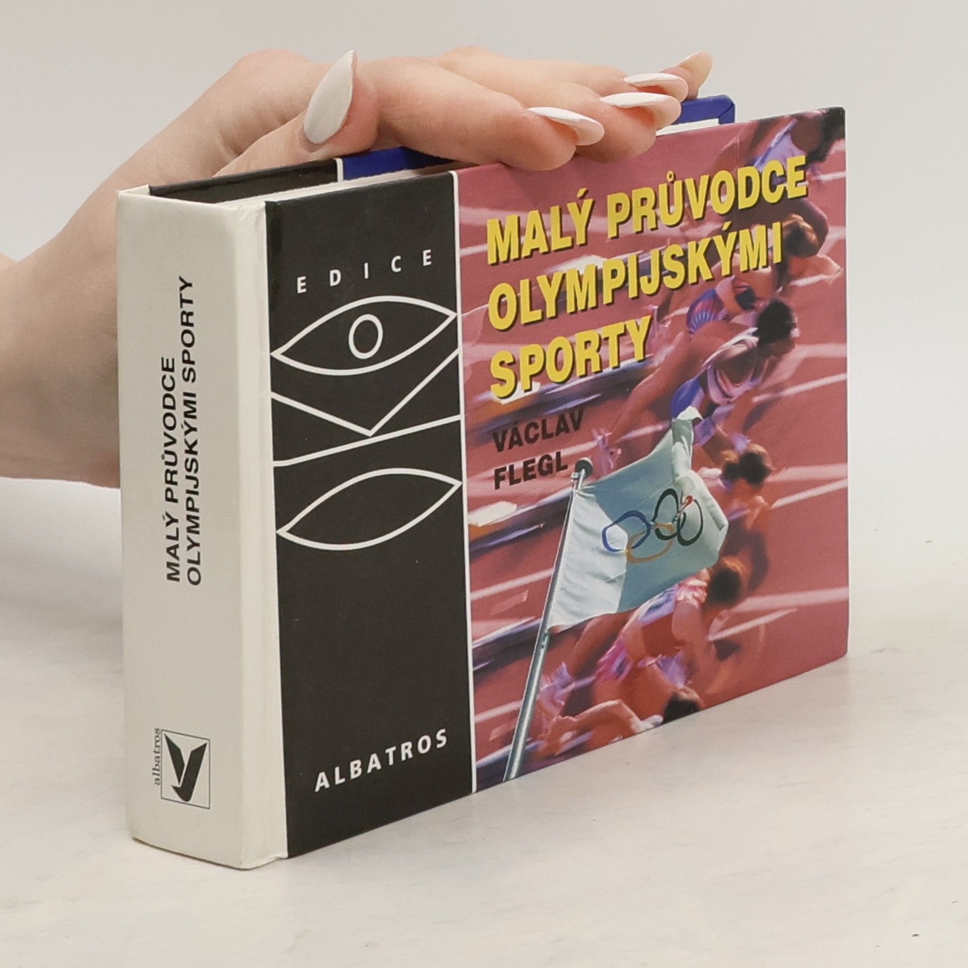 Václav Flegl Malý průvodce olympijskými sporty