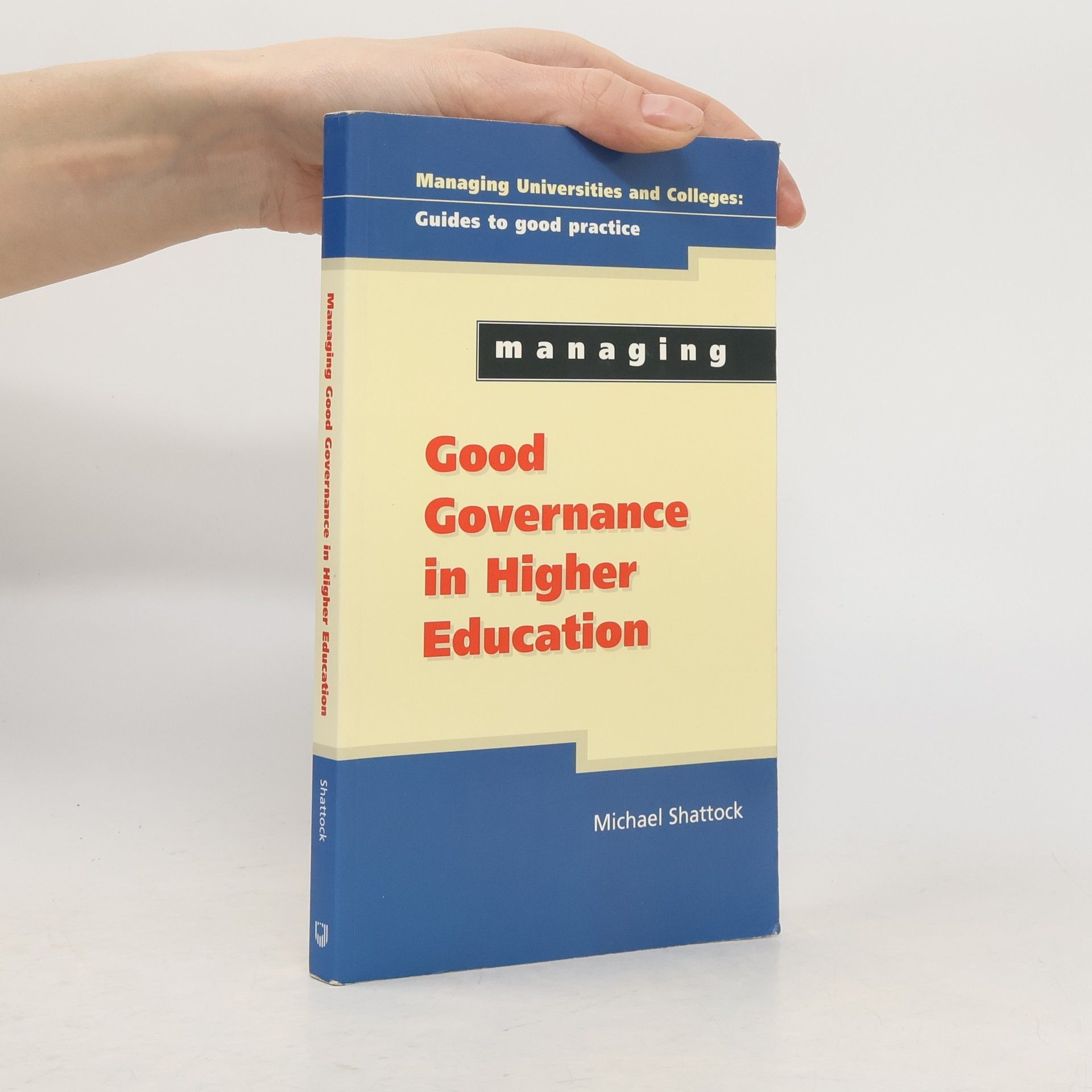 Michael Shattock Managing Good Governance