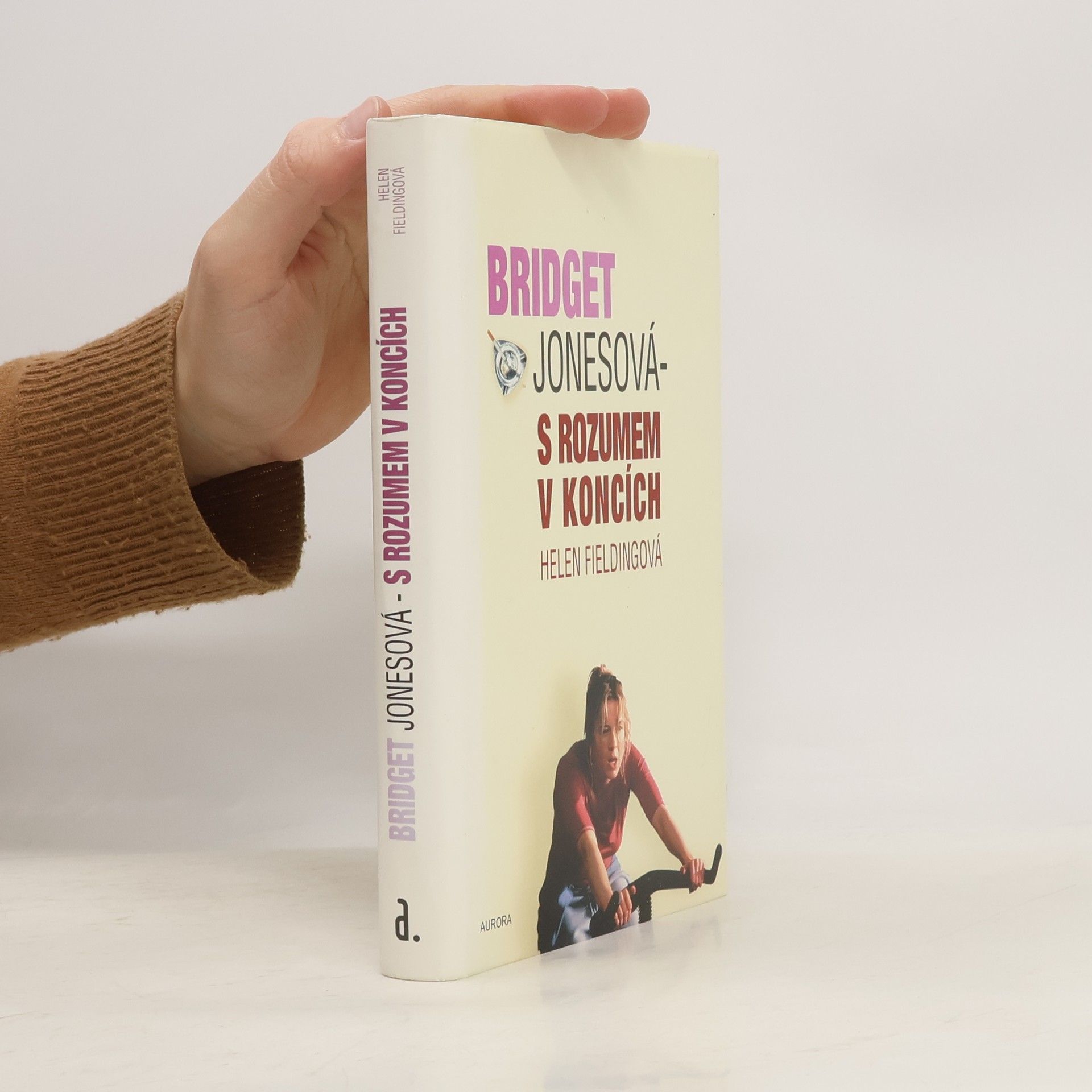 Helen Fielding Bridget Jonesová. S rozumem v koncích