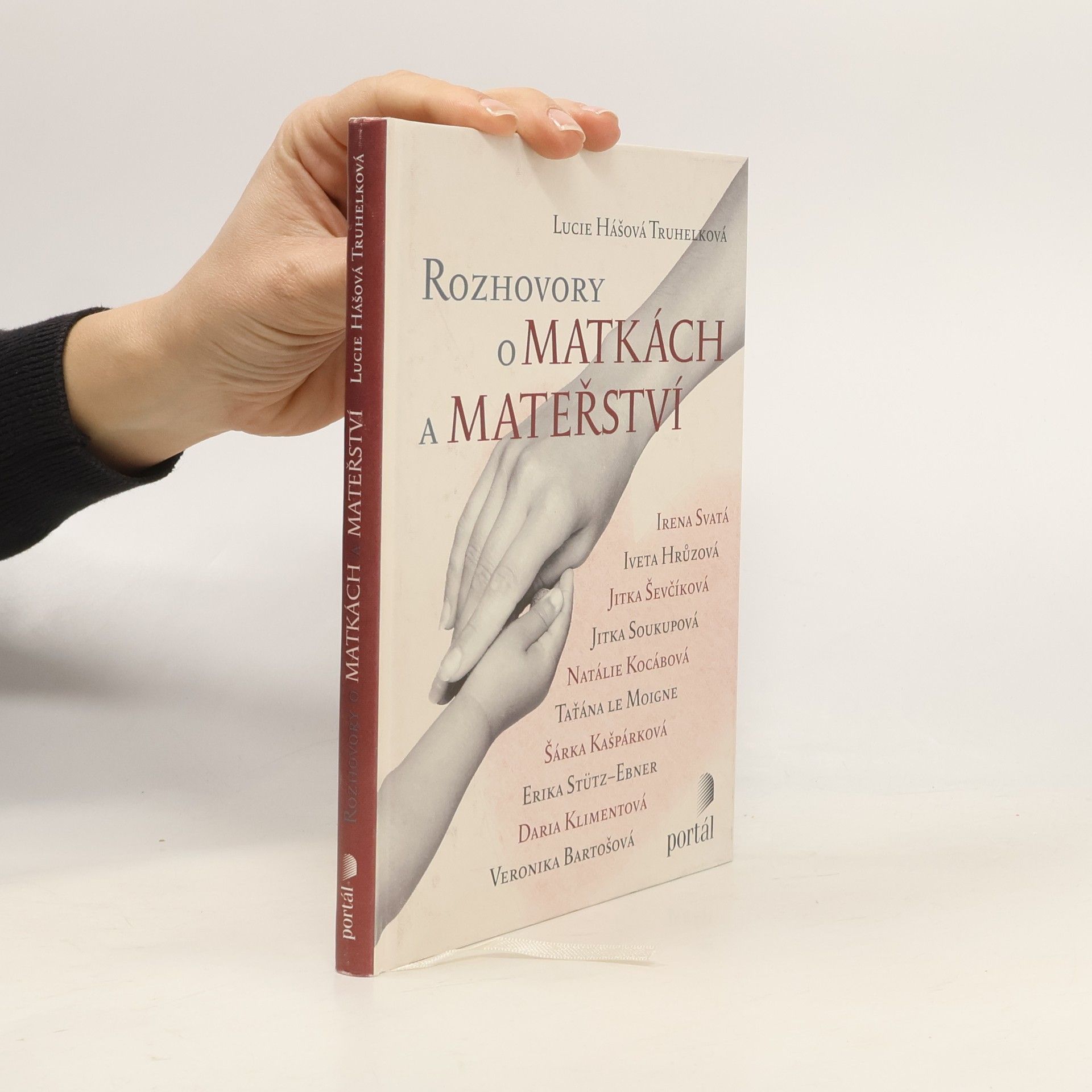 Lucie Hášová Truhelková Rozhovory o matkách a mateřství