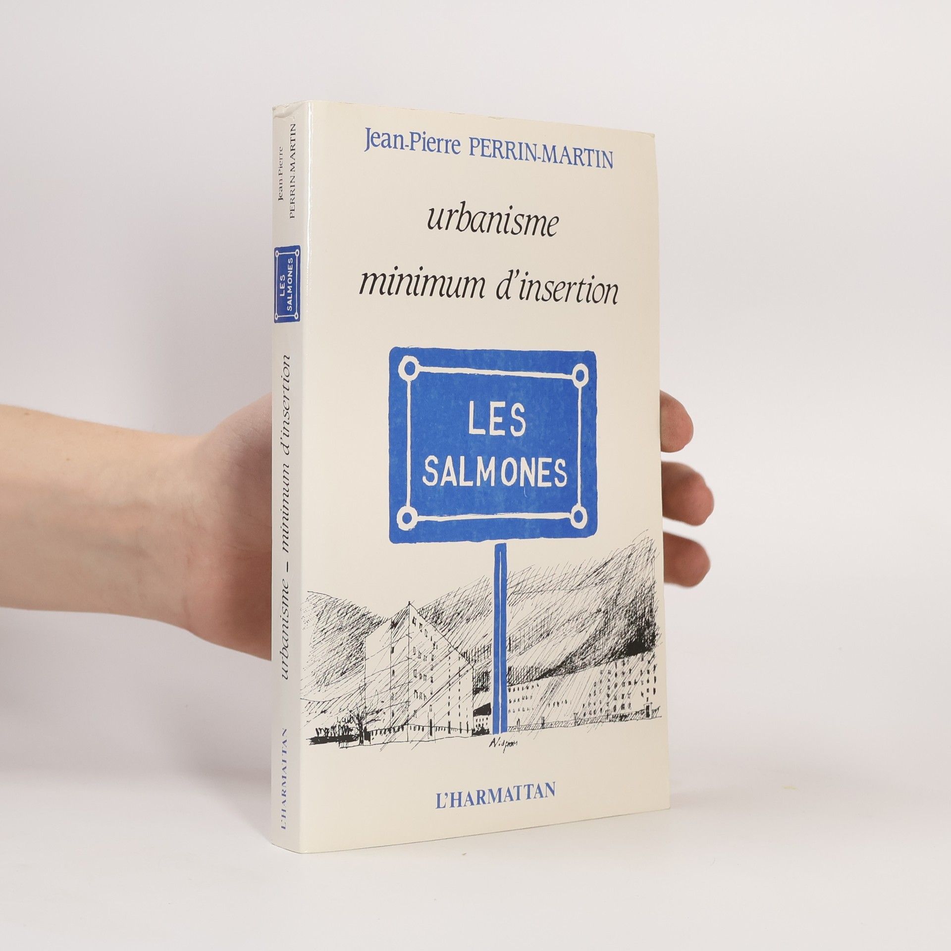 Jean-Pierre Perrin-Martin Urbanisme, minimum d'insertion