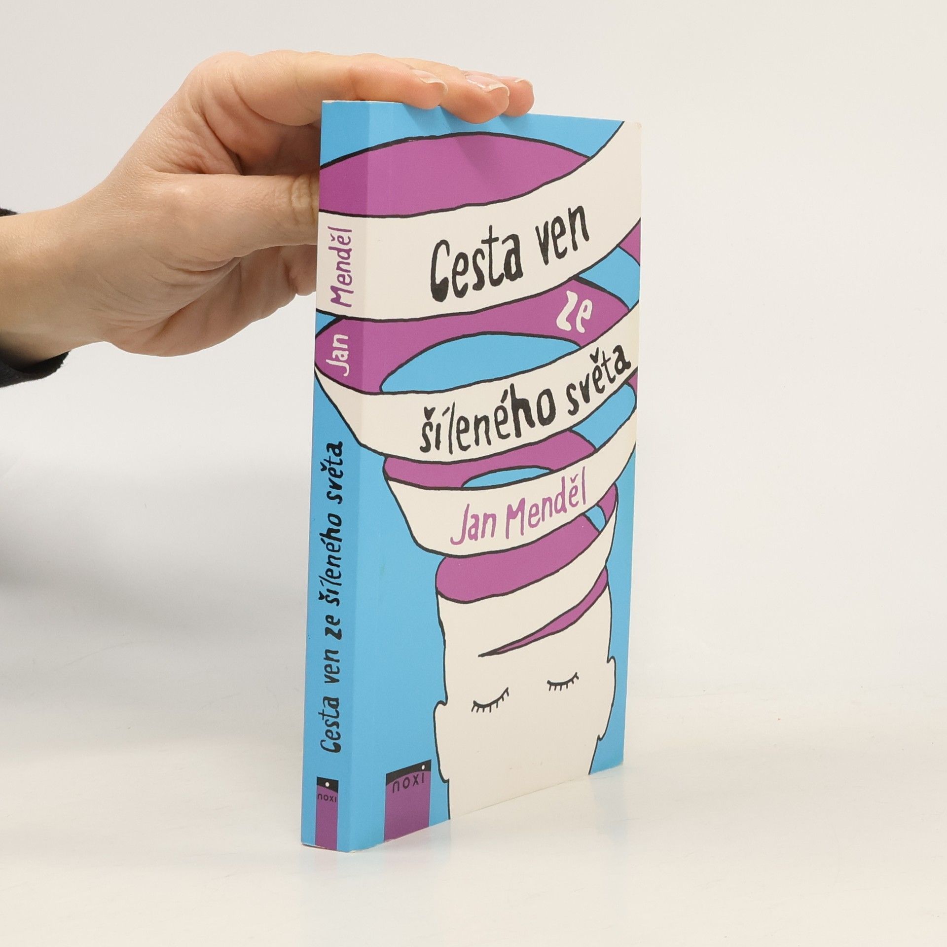 Jan Menděl Cesta ven ze šíleného světa