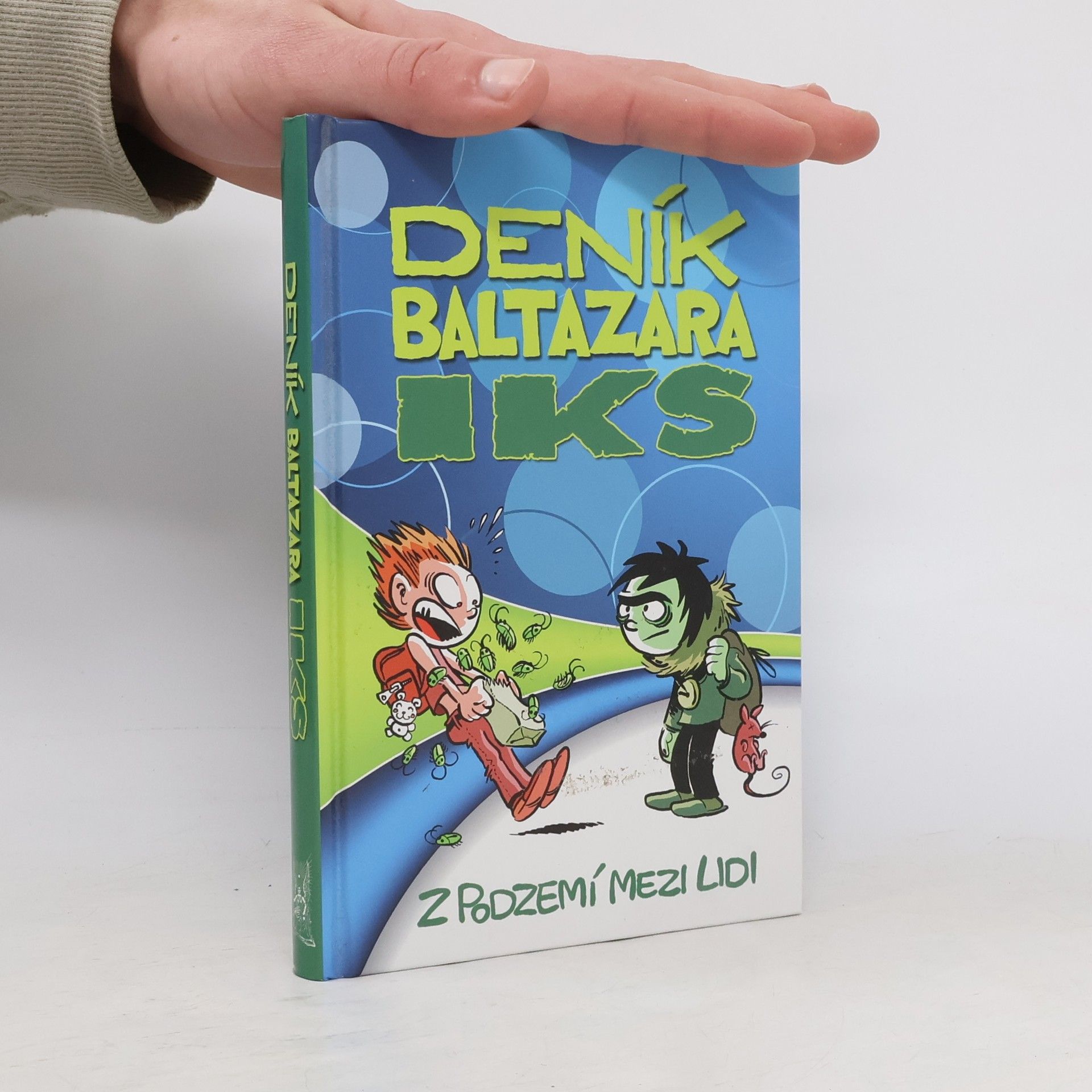 Jiří Urban Deník Baltazara Iks: Z podzemí mezi lidi