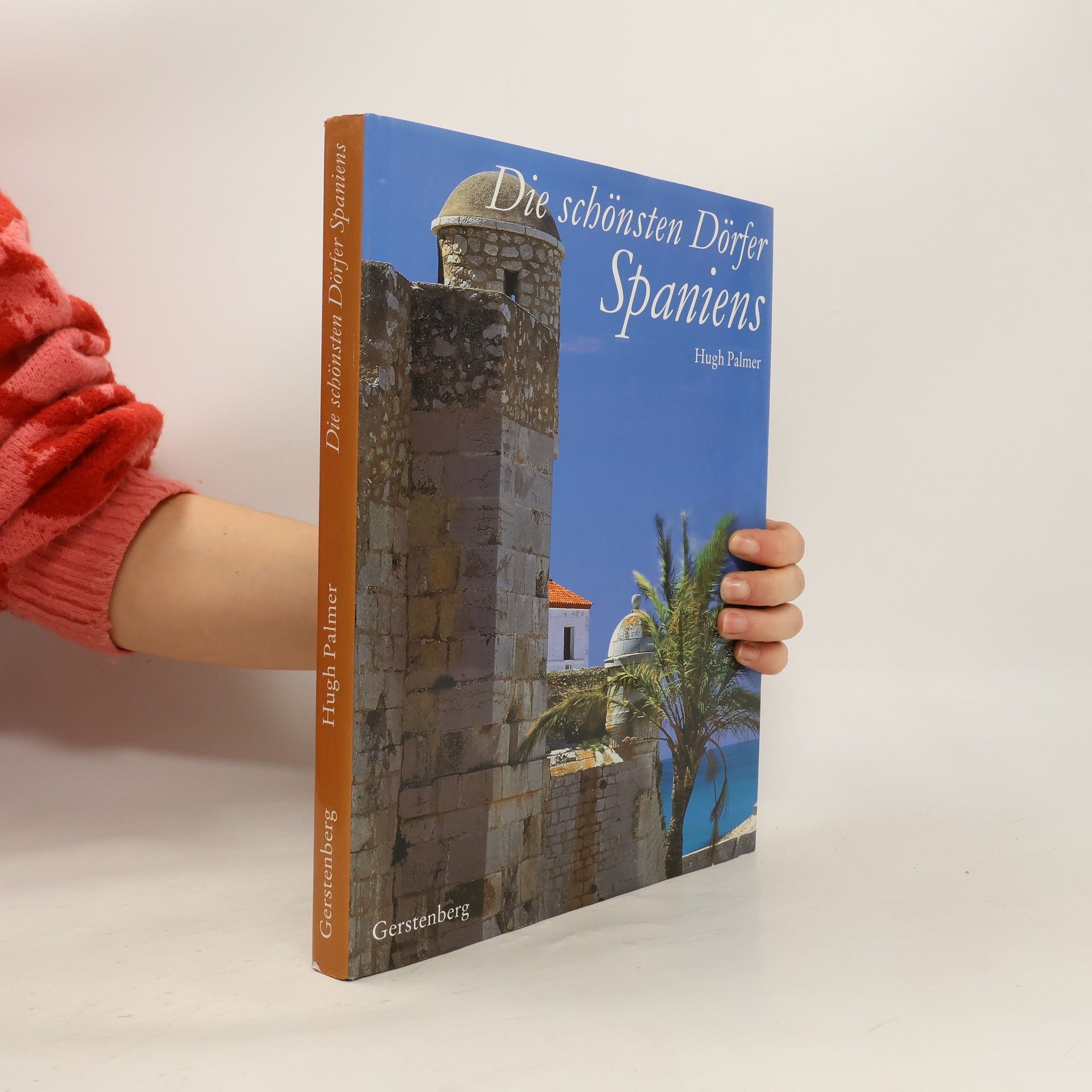Hugh Palmer Die schönsten Dörfer Spaniens