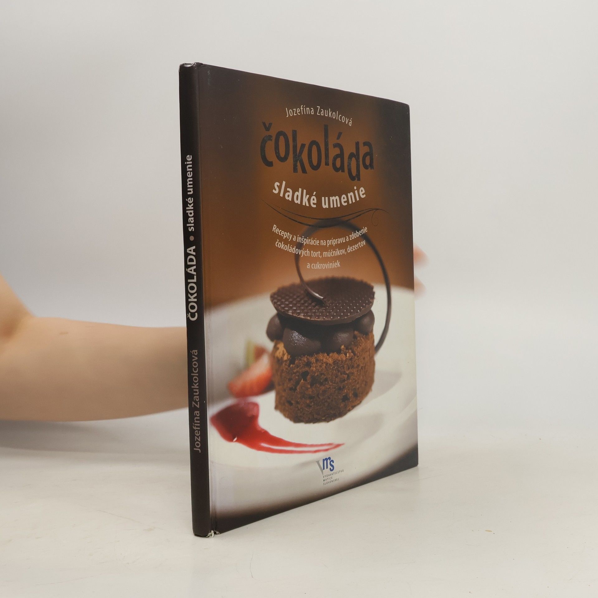 Jozefína Zaukolcová Čokoláda : sladké umenie
