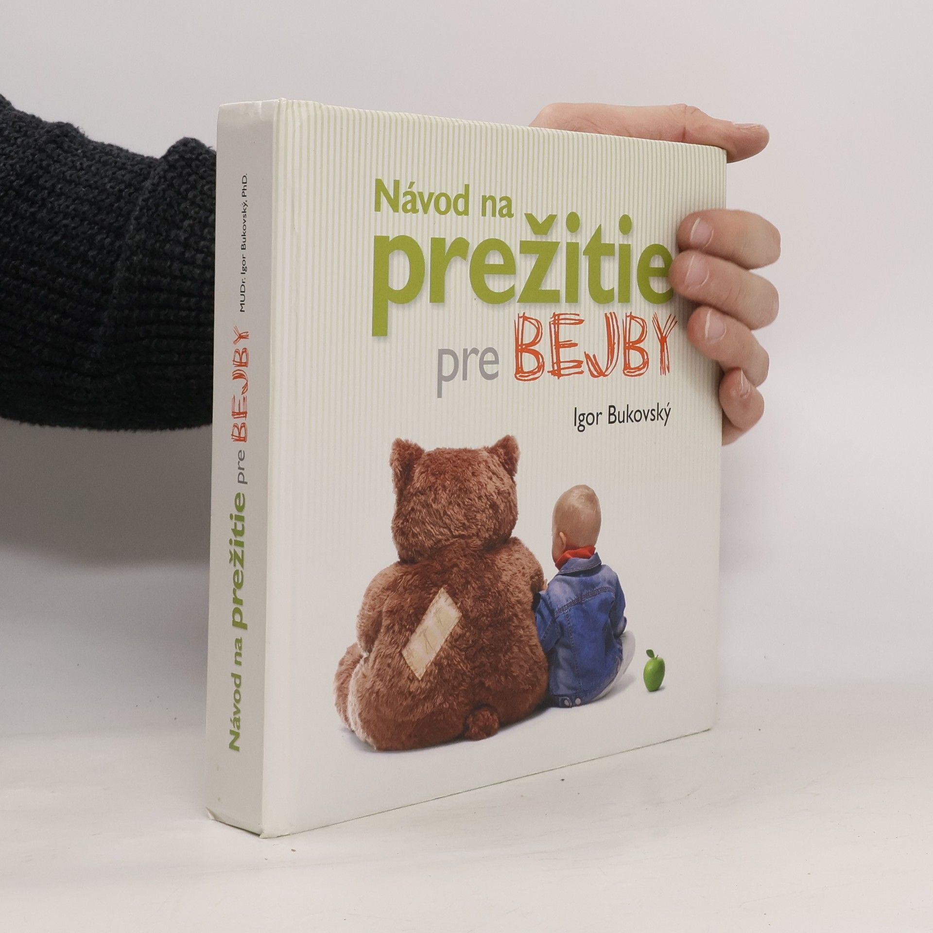 Igor Bukovský Návod na prežitie pre bejby