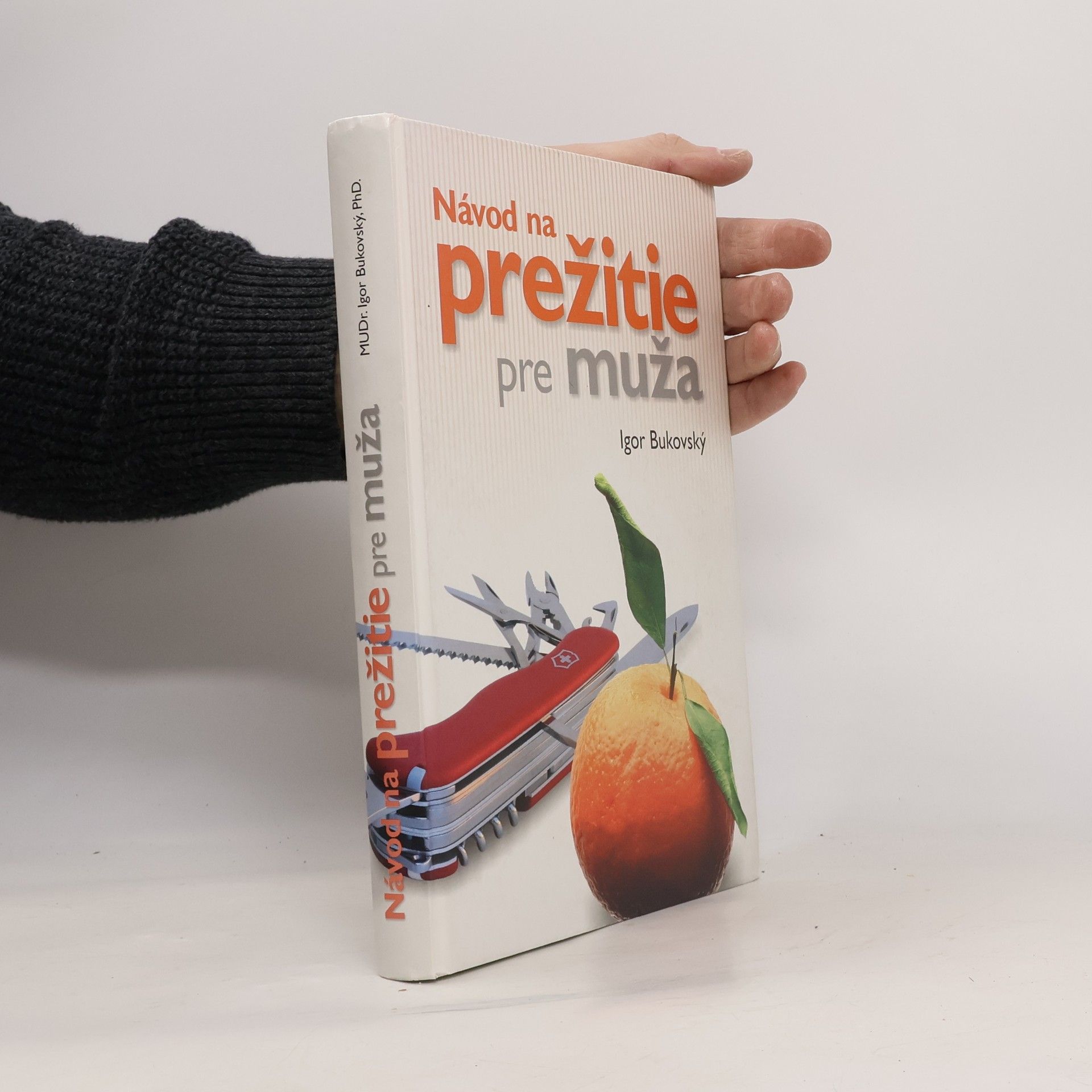 Igor Bukovský Návod na prežitie pre muža
