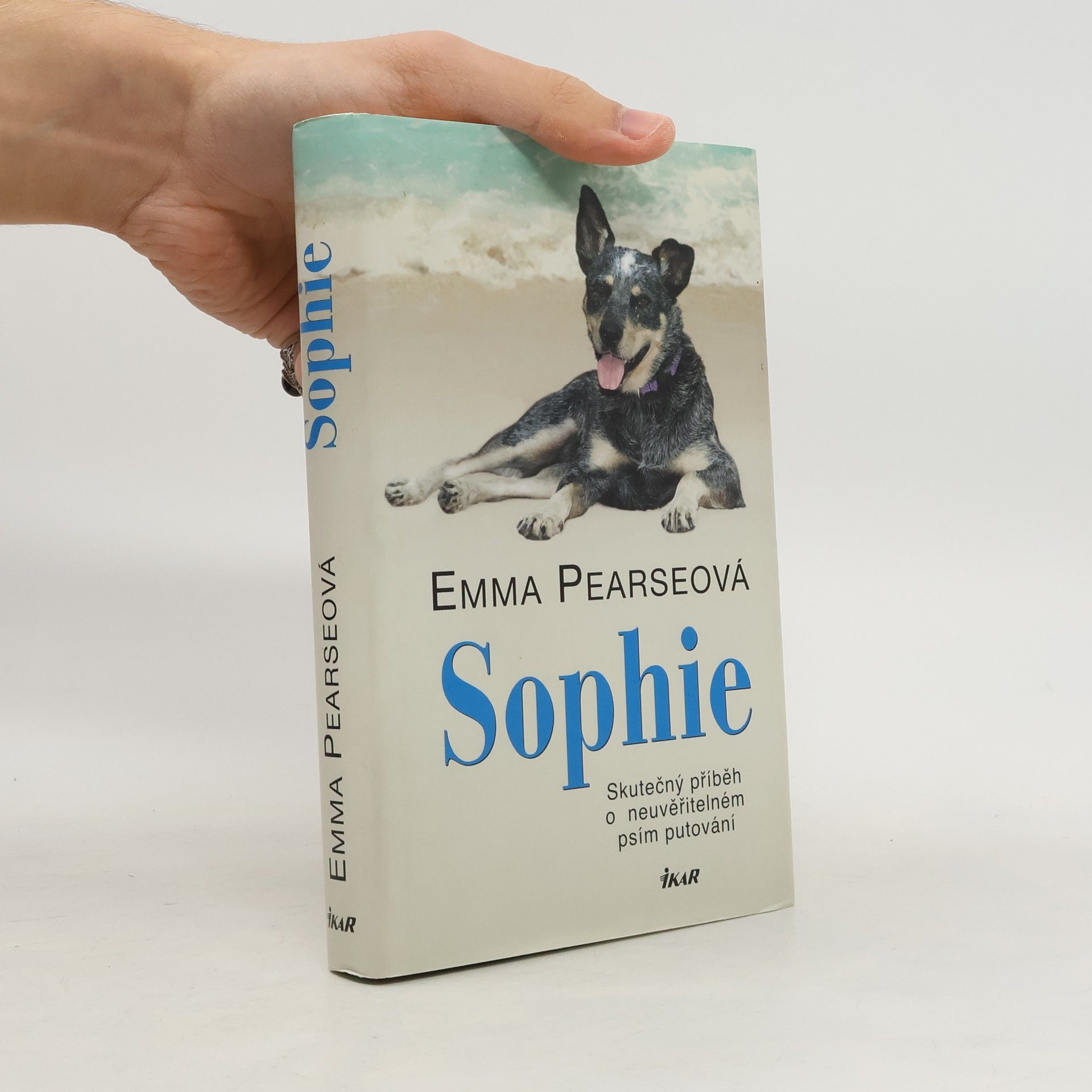Emma Pearse Sophie: skutečný příběh o neuvěřitelném psím putování