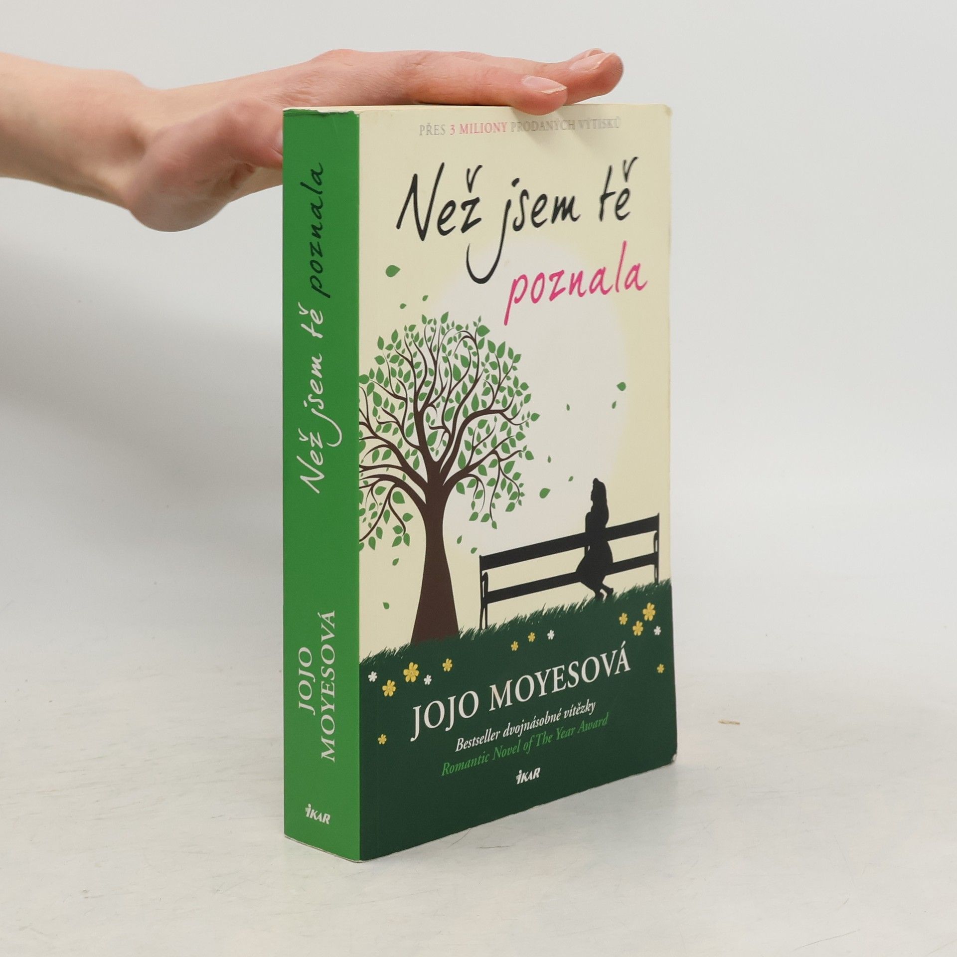 Jojo Moyes Než jsem tě poznala