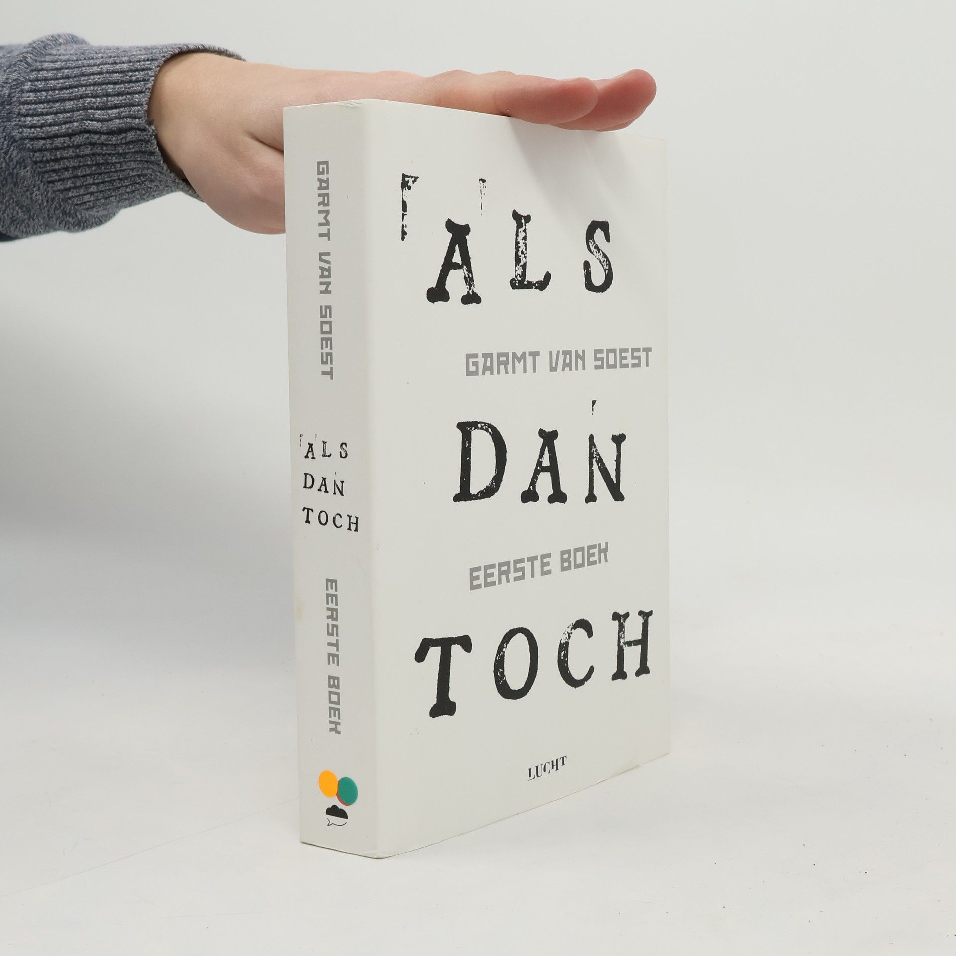 Garmt van Soest Als dan toch - druk 1