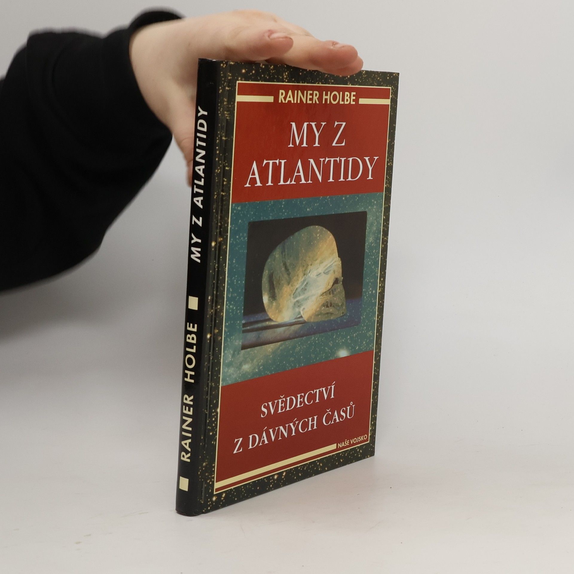 Rainer Holbe My z Atlantidy : svědectví z dávných časů