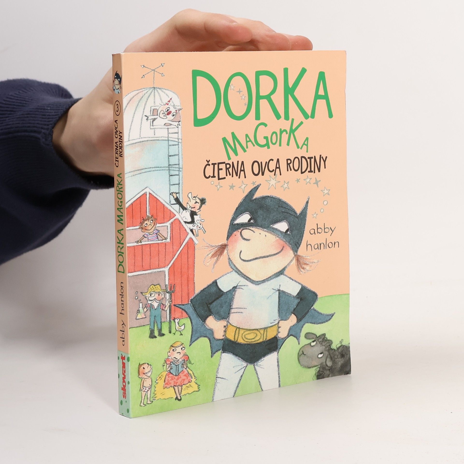 Abby Hanlon Dorka Magorka, čierna ovca rodiny