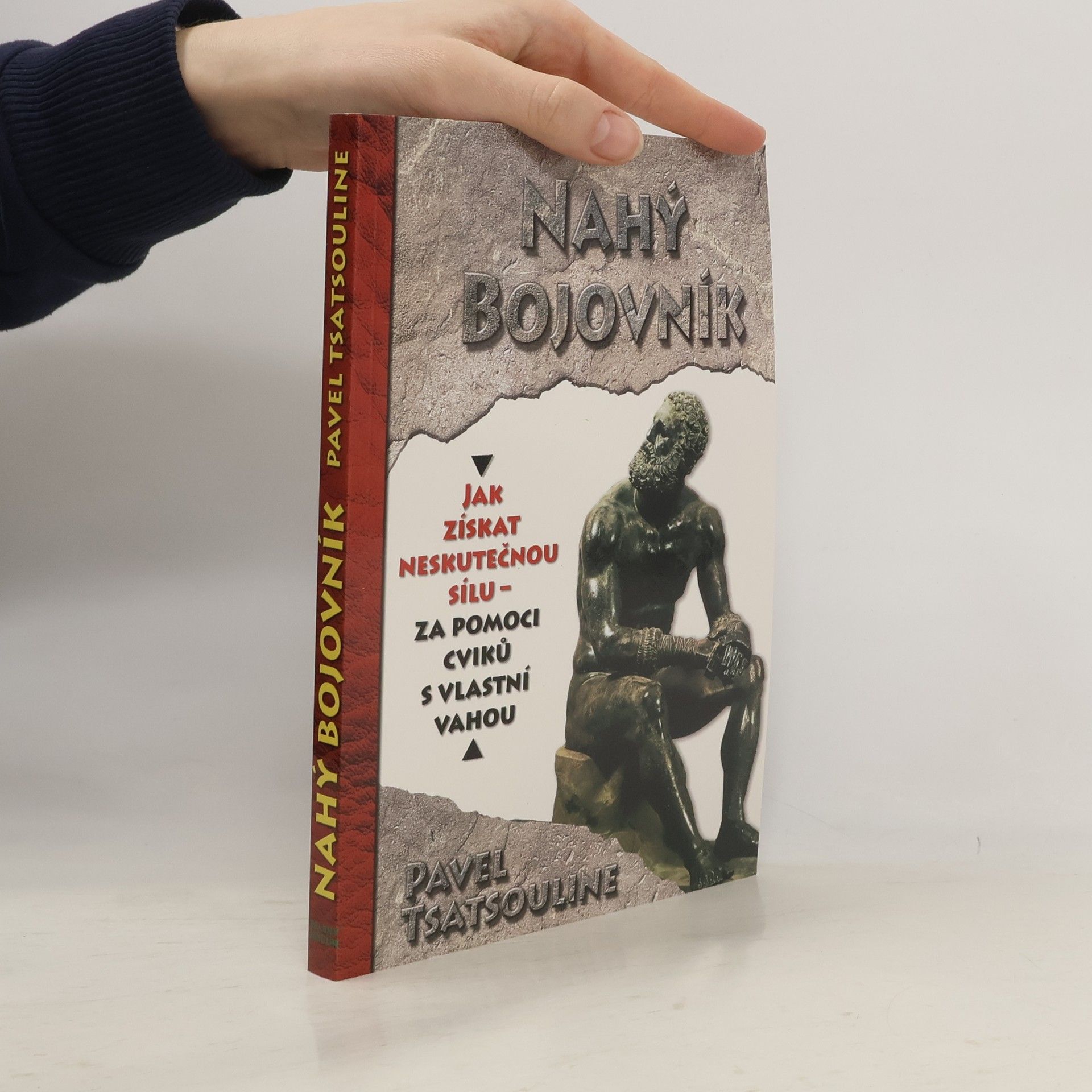 Pavel Tsatsouline Nahý bojovník