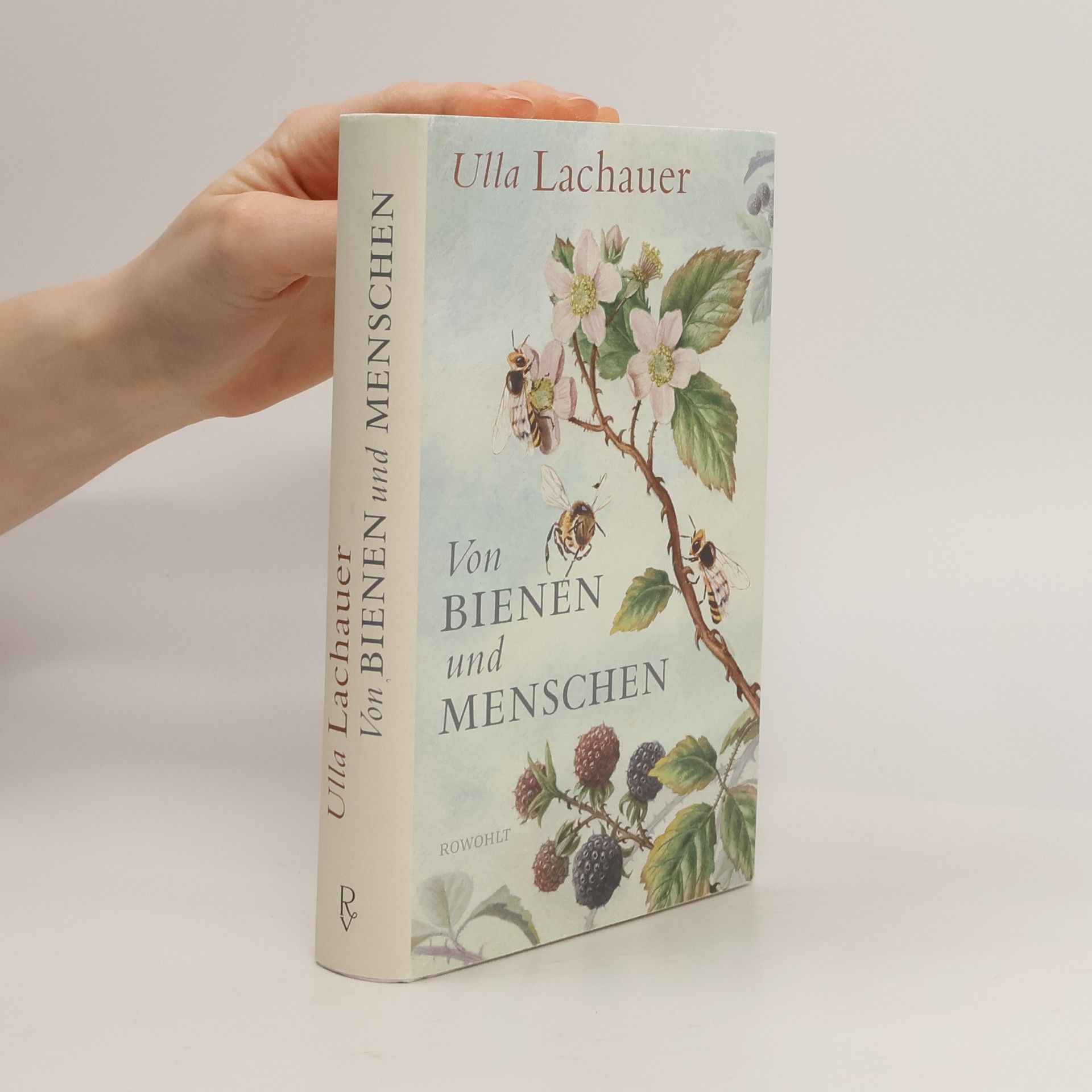 Ulla Lachauer Von Bienen und Menschen