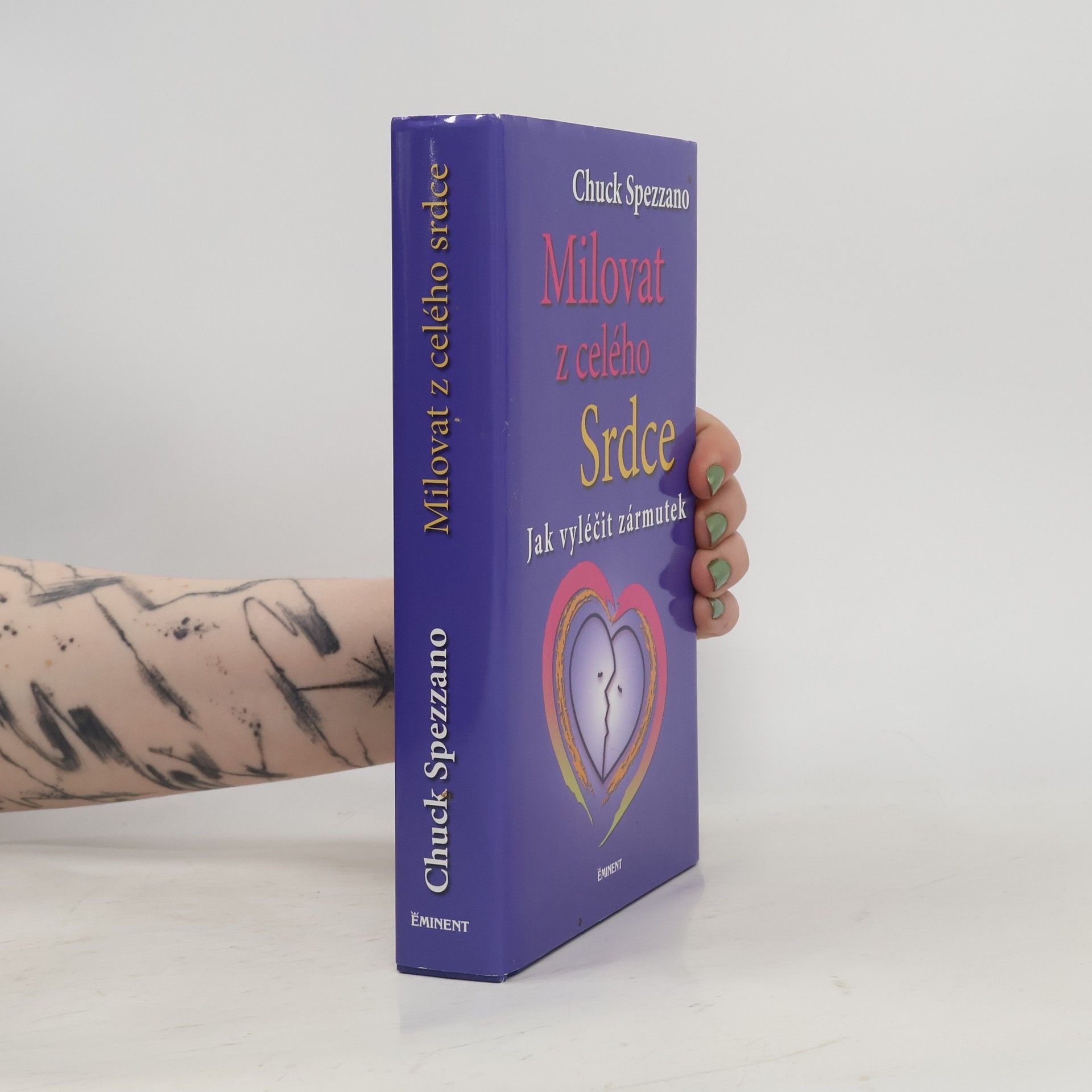 Chuck Spezzano Milovat z celého Srdce