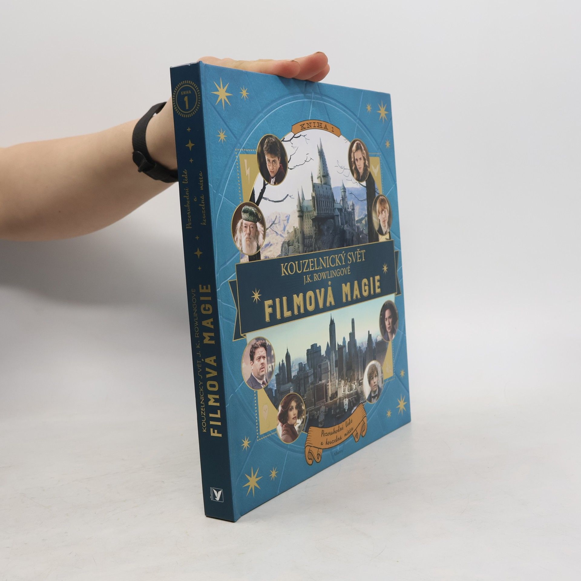 Kateřina Stupková Kouzelnický svět J.K. Rowlingové. Filmová magie 1