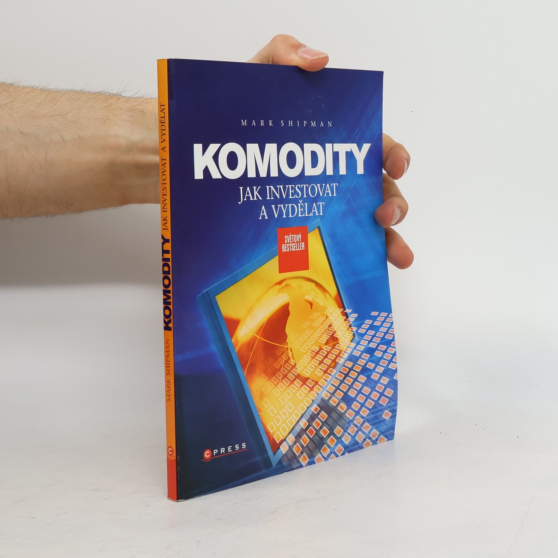Mark Shipman Komodity: Jak investovat a vydělat