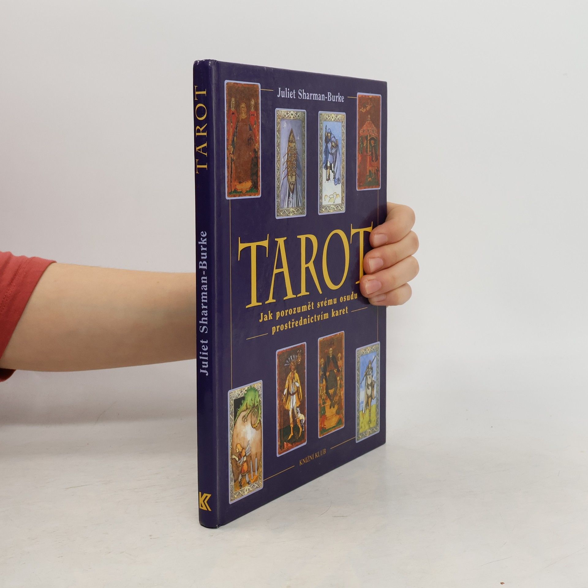 Tarot: Jak porozumět svému osudu prostřednictvím karet