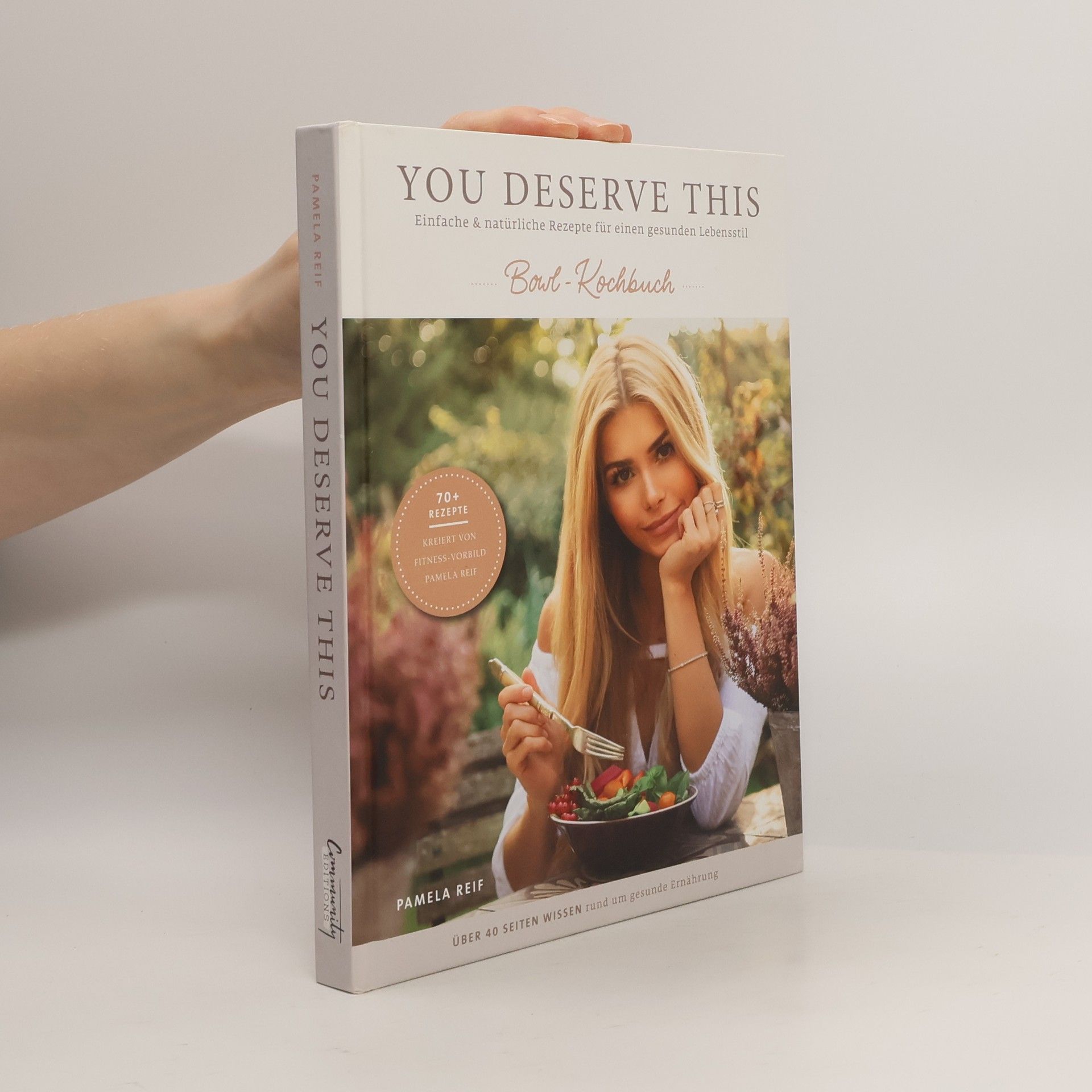 Pamela Reif You deserve this - Bowl-Kochbuch