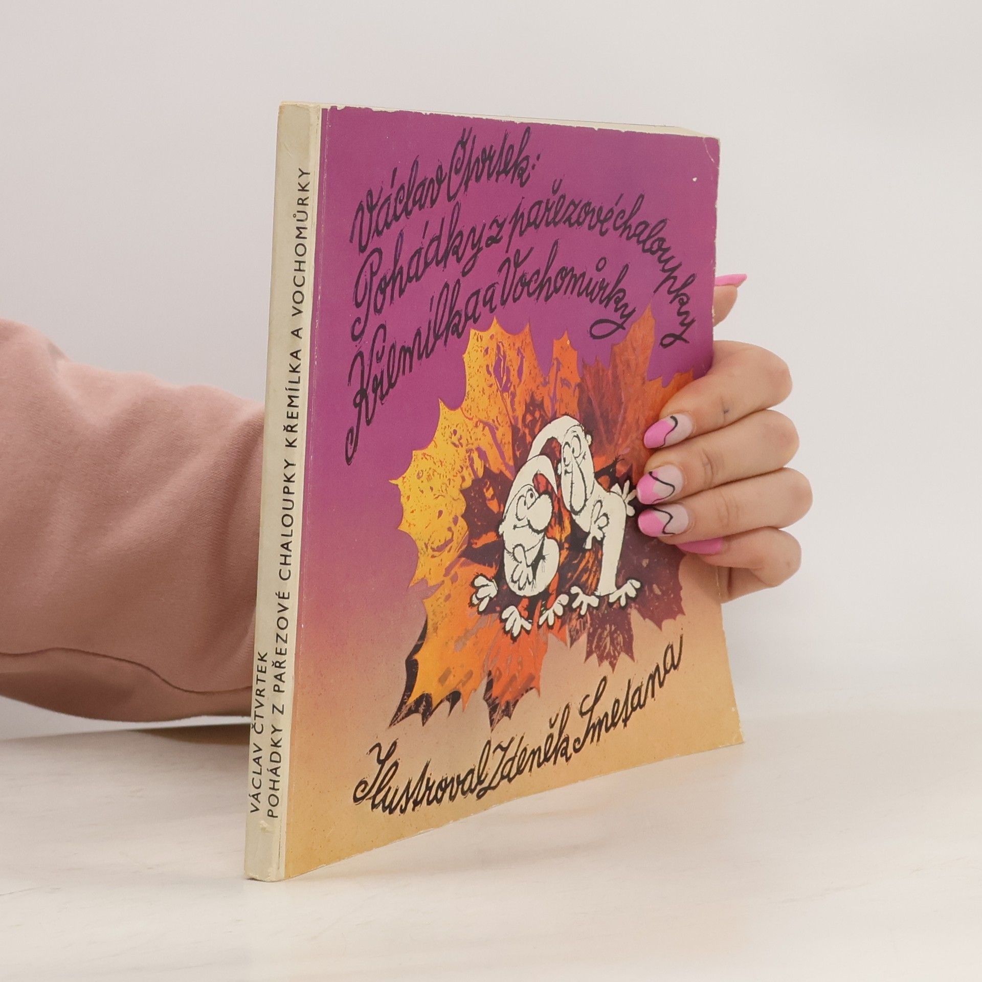 Václav Čtvrtek Pohádky z pařezové chaloupky Křemílka a Vochomůrky